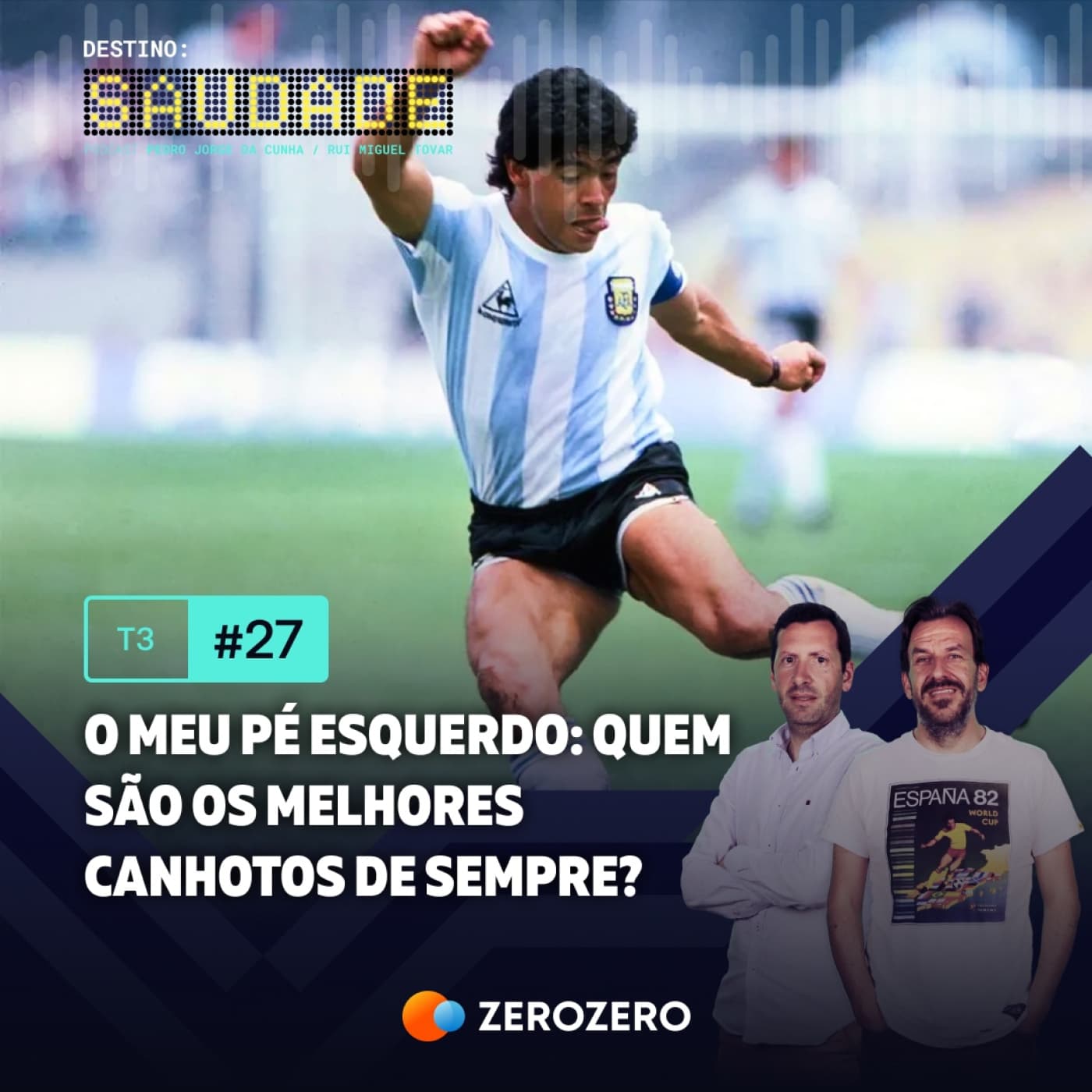T3, Ep. 27 | O meu pé esquerdo: quem são os melhores canhotos de sempre?