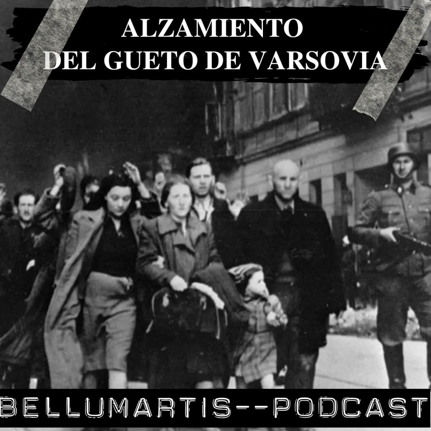 ALZAMIENTO DEL GUETO DE VARSOVIA: Honor y Resistencia ante la Aniquilación *Eduardo Suárez Cuesta