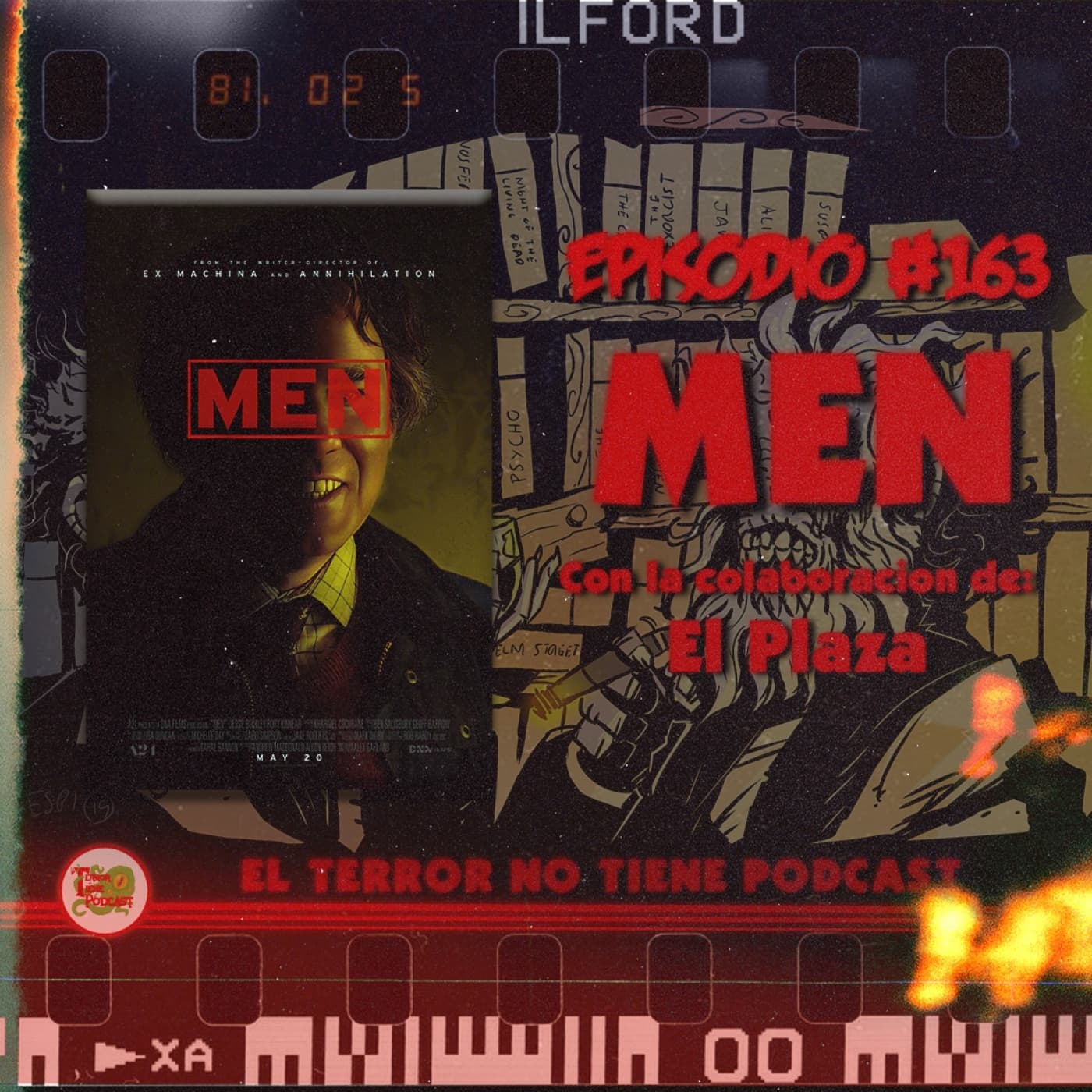 El Terror No Tiene Podcast - Episodio #163 - Men (2022) -ft El Plaza