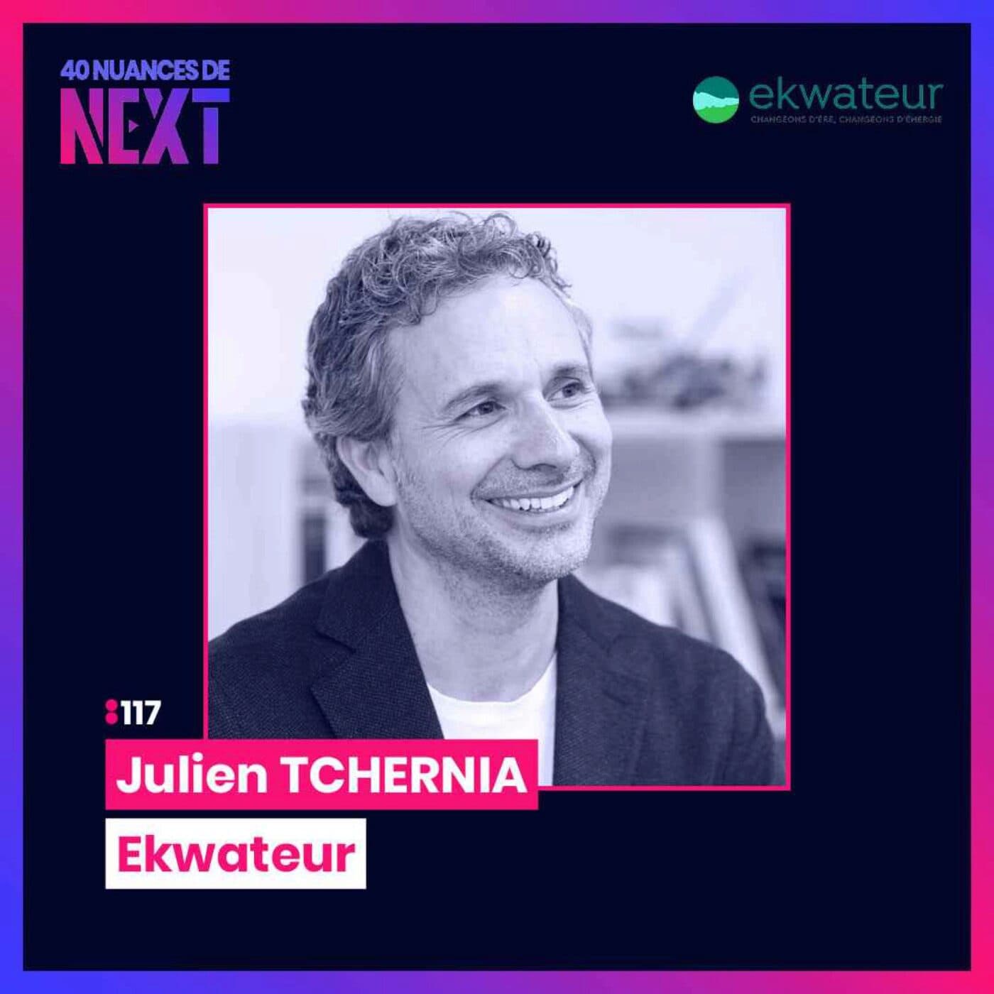 [BEST OF] [FT120] Faciliter les fins de mois pour retarder la fin du monde - Julien Tchernia - Ekwateur