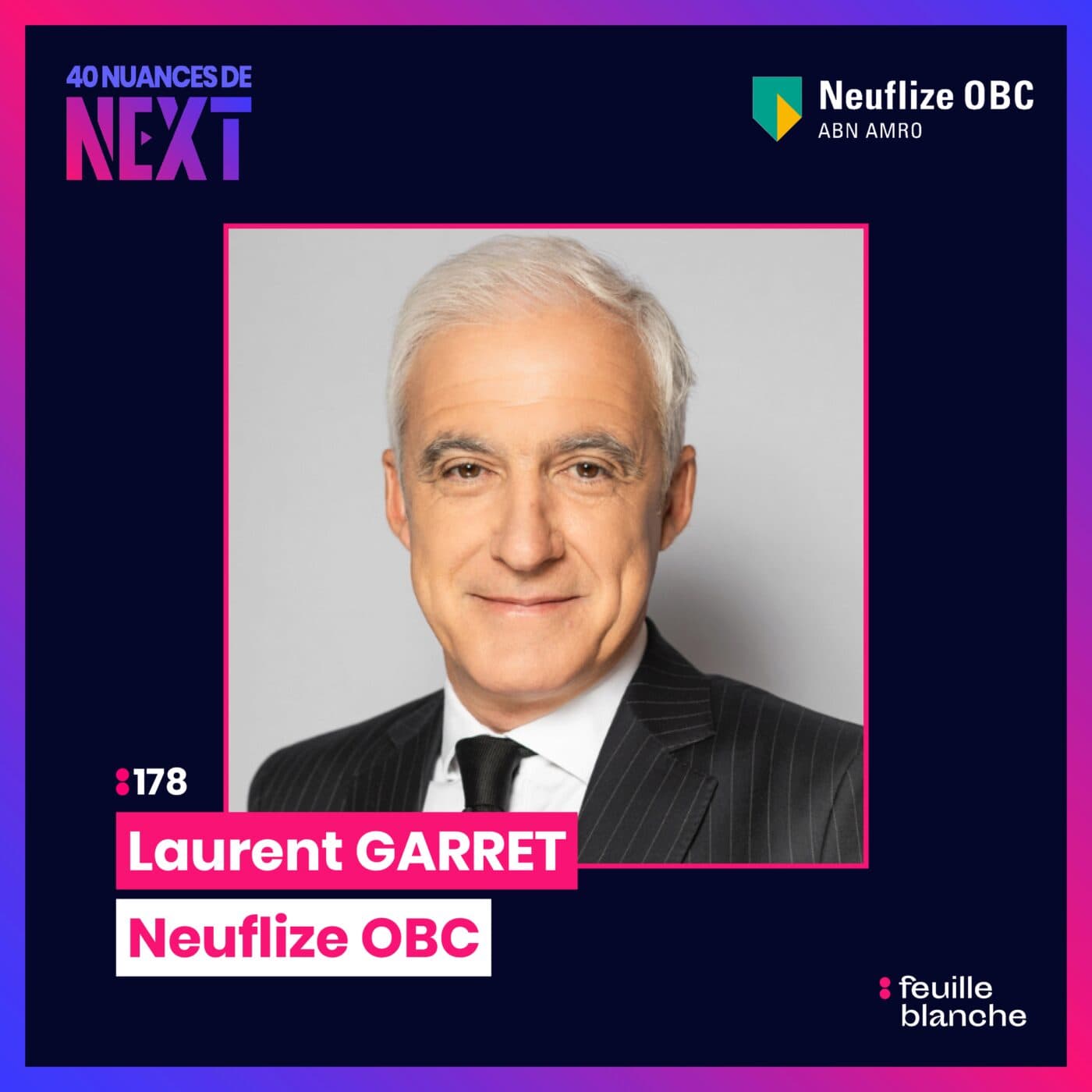 :178 IA, fraude, Family Office, la nouvelle donne des banques privées - Laurent Garret - Neuflize OBC