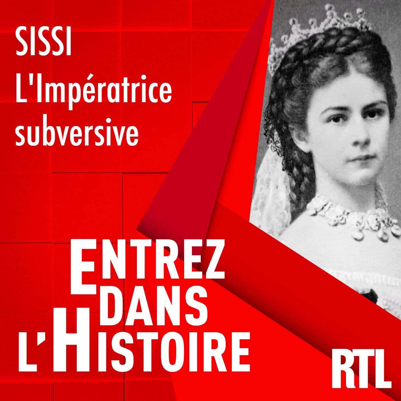 Sissi, l'Impératrice subversive