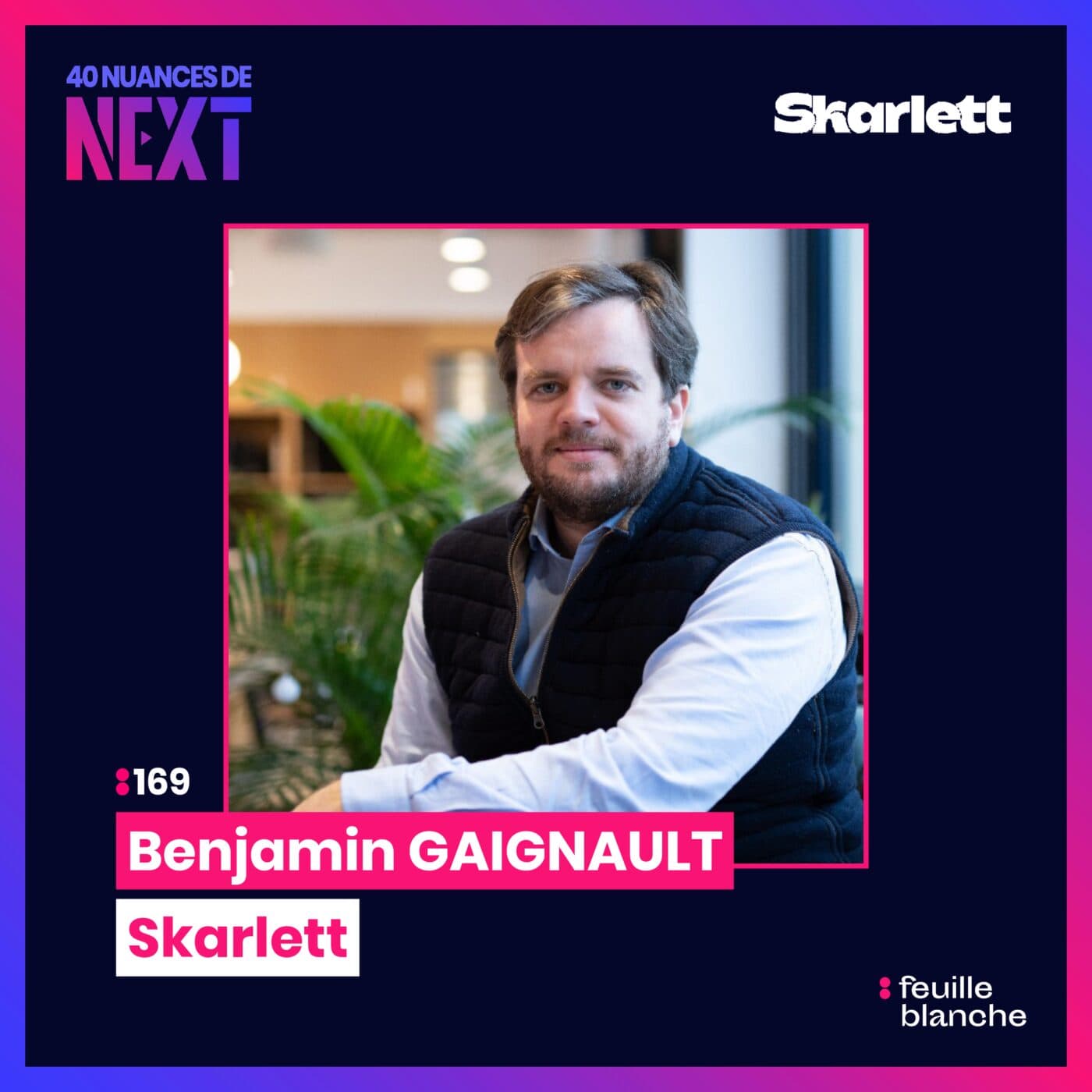 :169 Après le permis de conduire, il révolutionne la vie des retraités - Benjamin Gaignault - Skarlett