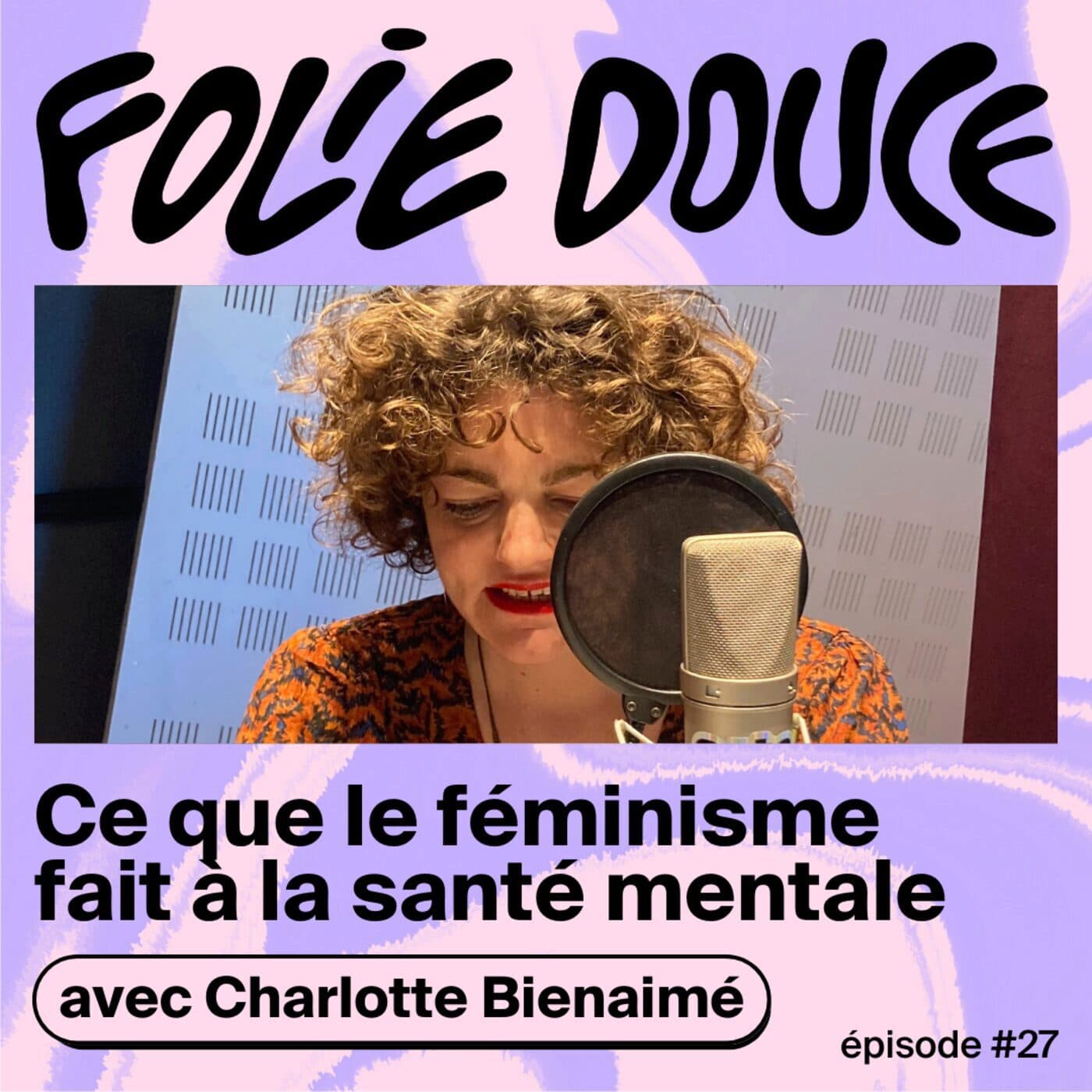 Charlotte Bienaimé, ce que le féminisme fait à la santé mentale
