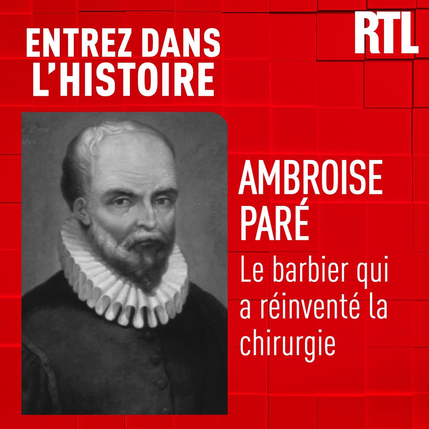 Ambroise Paré : le barbier qui a réinventé la chirurgie