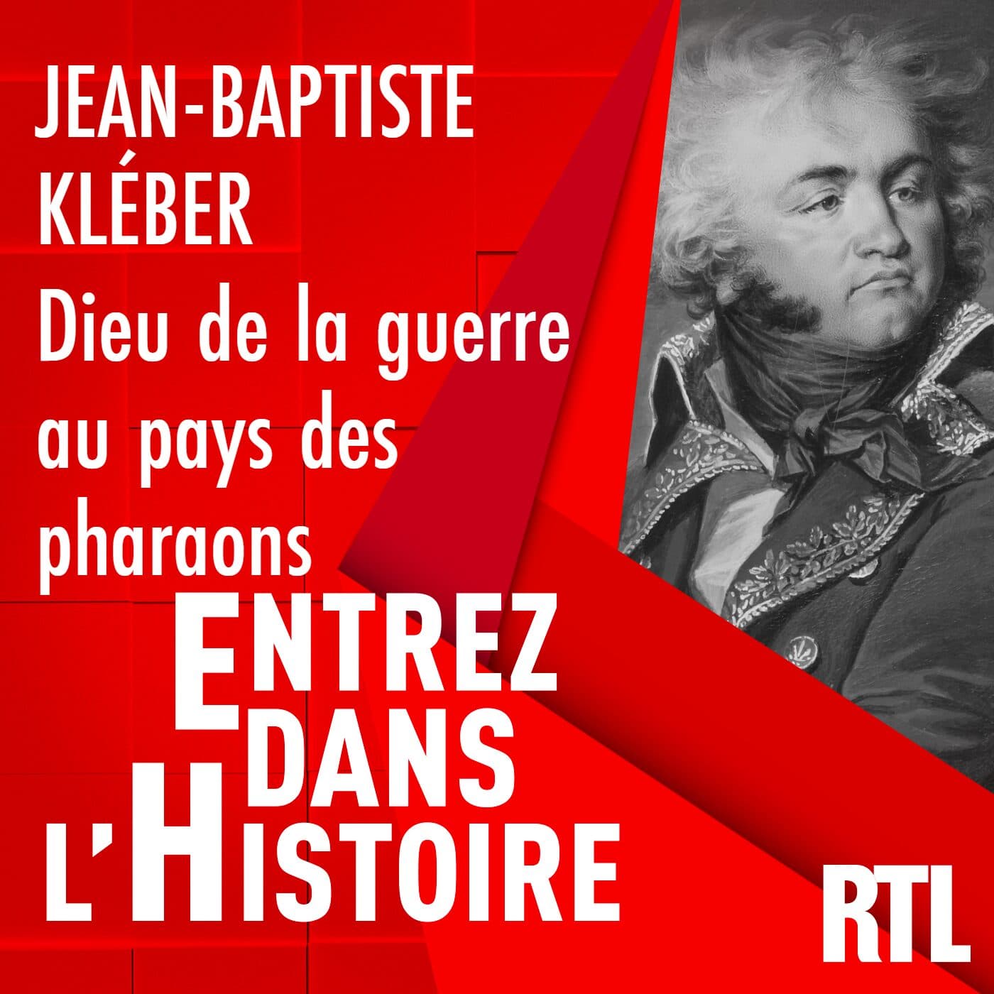 Jean-Baptiste Kléber : un dieu de la guerre au pays des pharaons