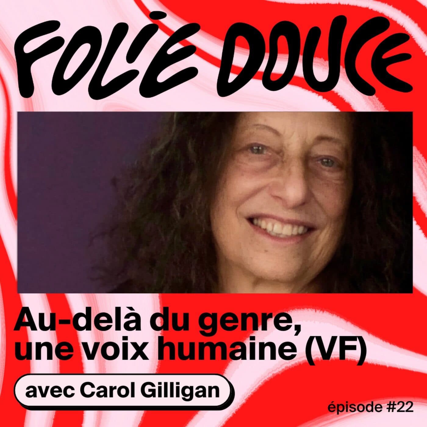 Carol Gilligan, au-delà du genre, une voix humaine 🇫🇷