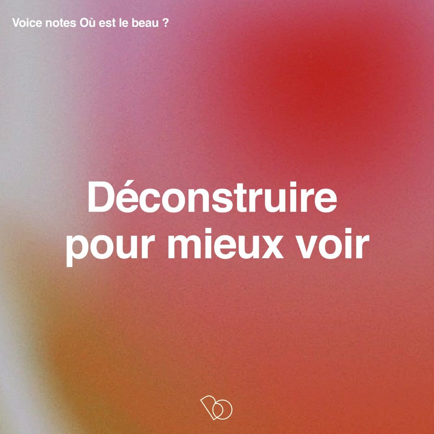 [Goûter au Social Club : épisode 3/5 pour sentir si tu veux m'y rejoindre]  🔓 🎁 - Déconstruire pour mieux voir  [ACCES LIBRE DU CONTENU PREMIUM] 