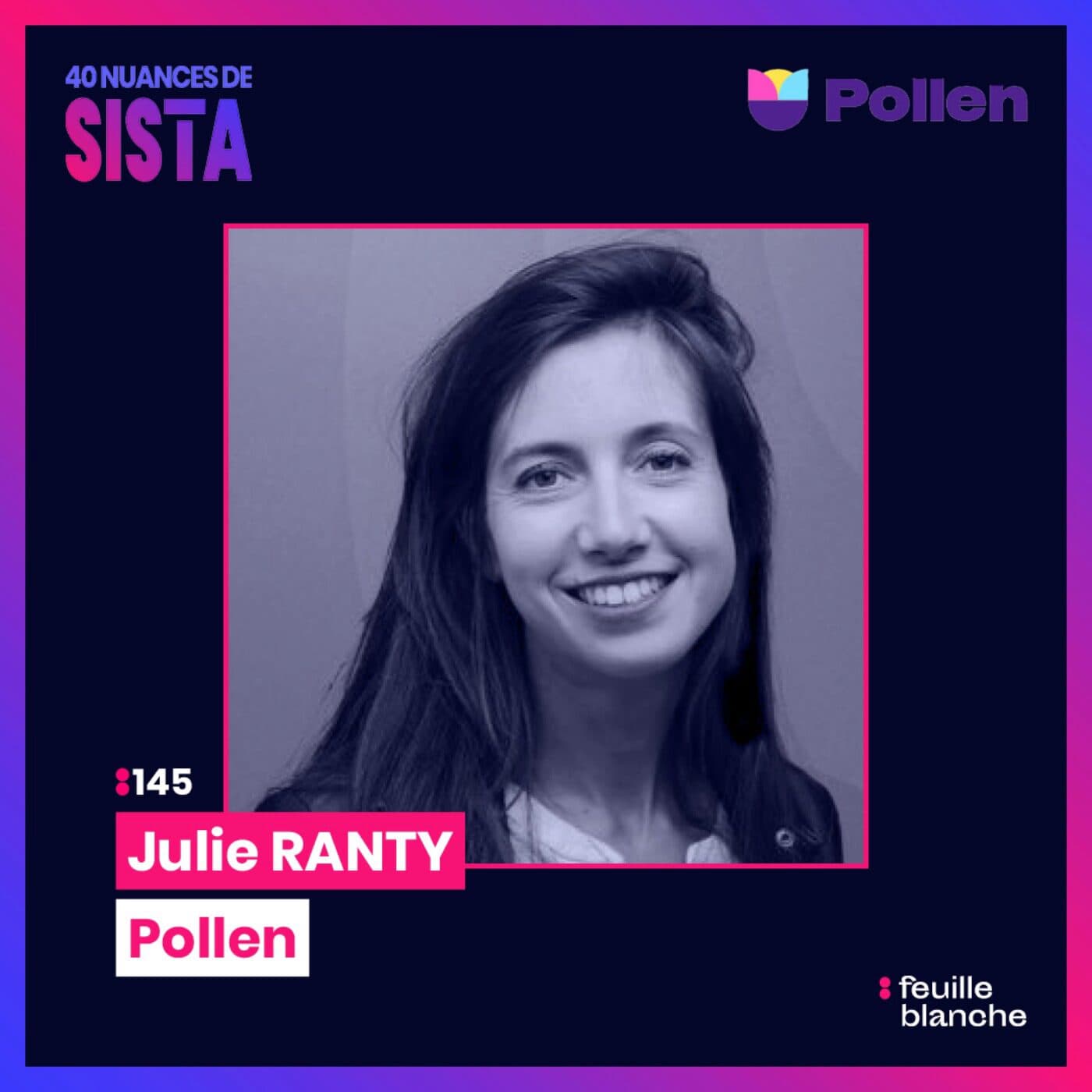 :145 [SISTA] Dépoussiérer la formation pro avec les Meilleurs Experts Tech - Julie Ranty - Pollen