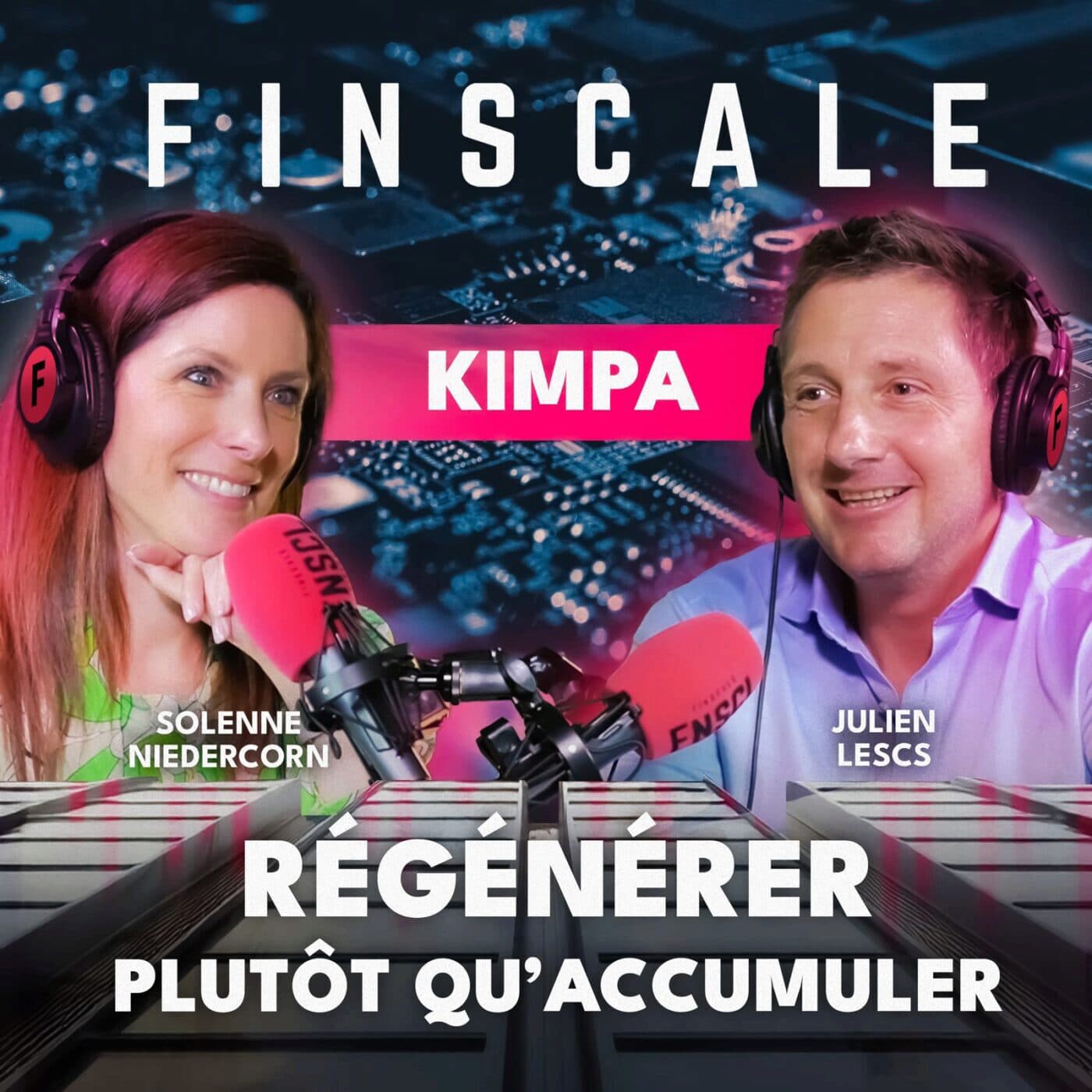 # 301 - Julien Lescs (Kimpa) - Régénérer plutôt qu'accumuler