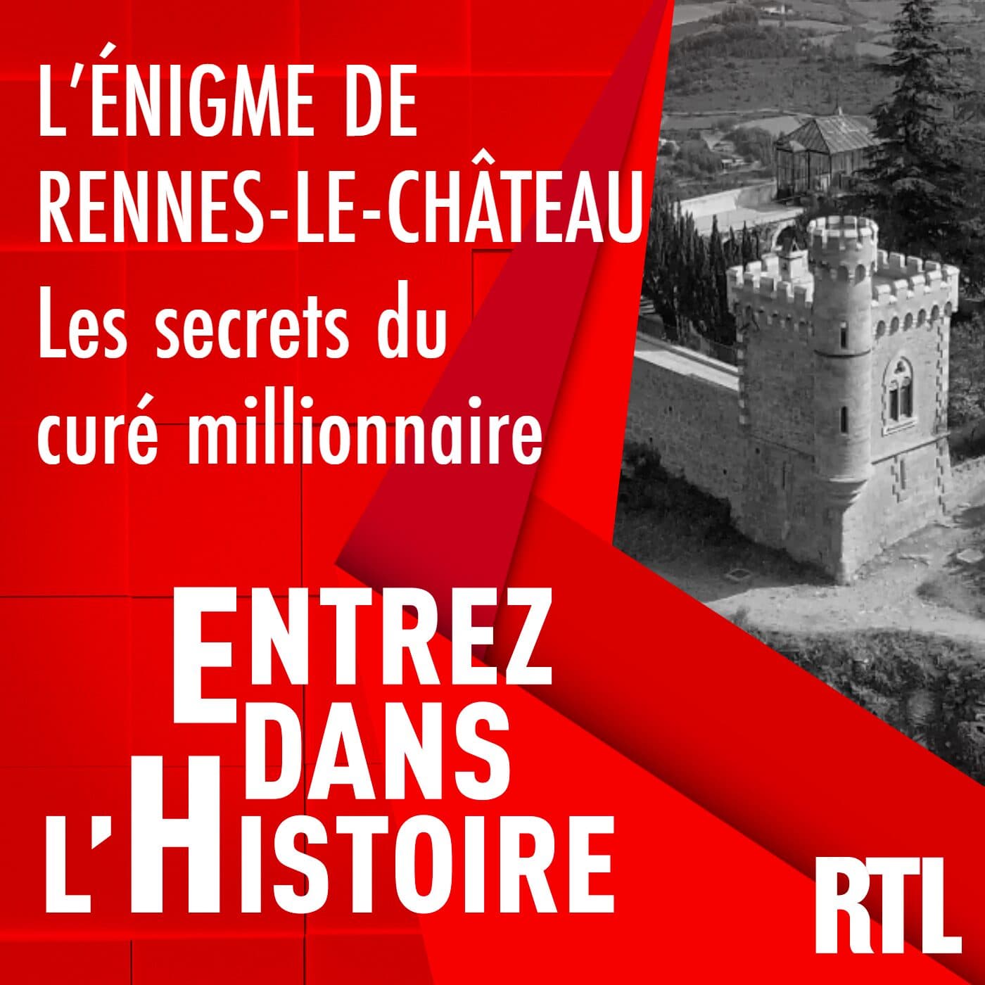 L'énigme de Rennes-Le-Château : les secrets du curé millionnaire