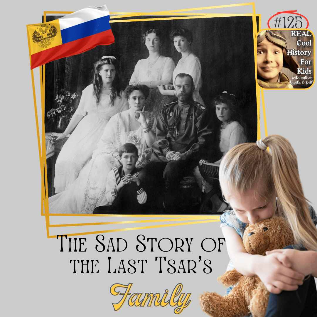 The Sad Story of the Last Tsar's Family (a special episode for Eliana Claxton)