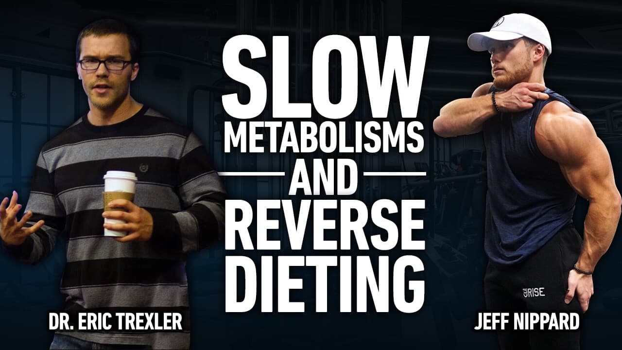 #38 - Slow Metabolisms & Reverse Dieting in 2019 ft. Dr. Eric Trexler