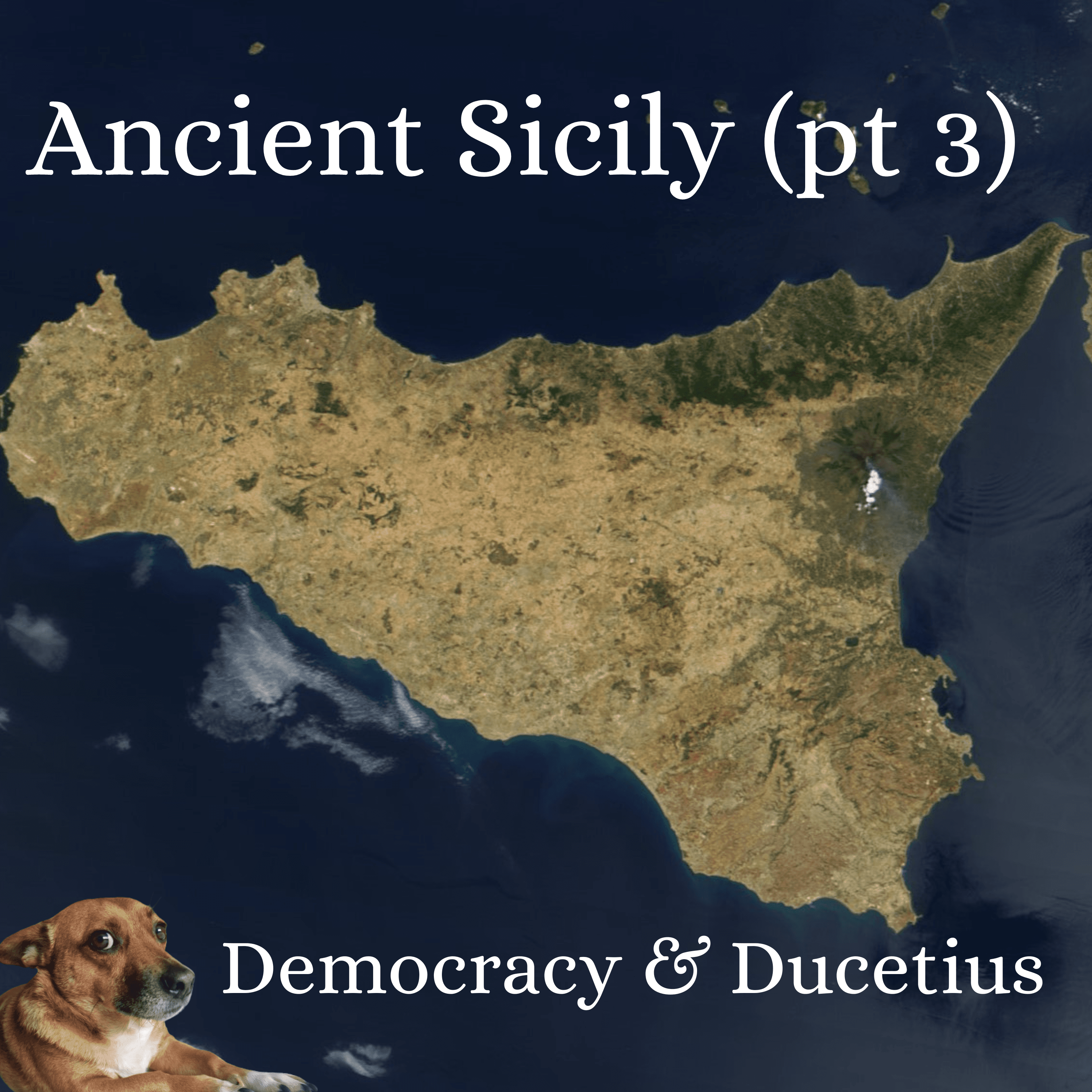 Ancient Sicily (pt3). Democracy & Ducetius.