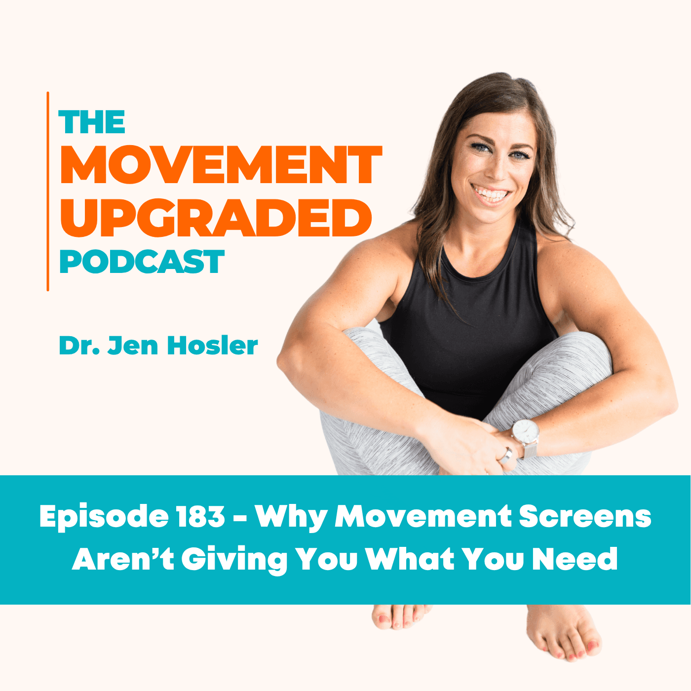 Episode 183 - Why Movement Screens Aren't Giving You What You Need