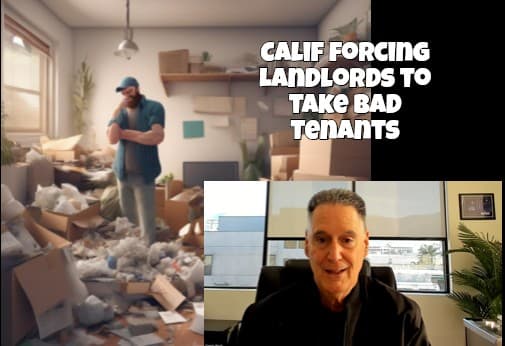 California Forcing Landlords To Take Bad Tenants