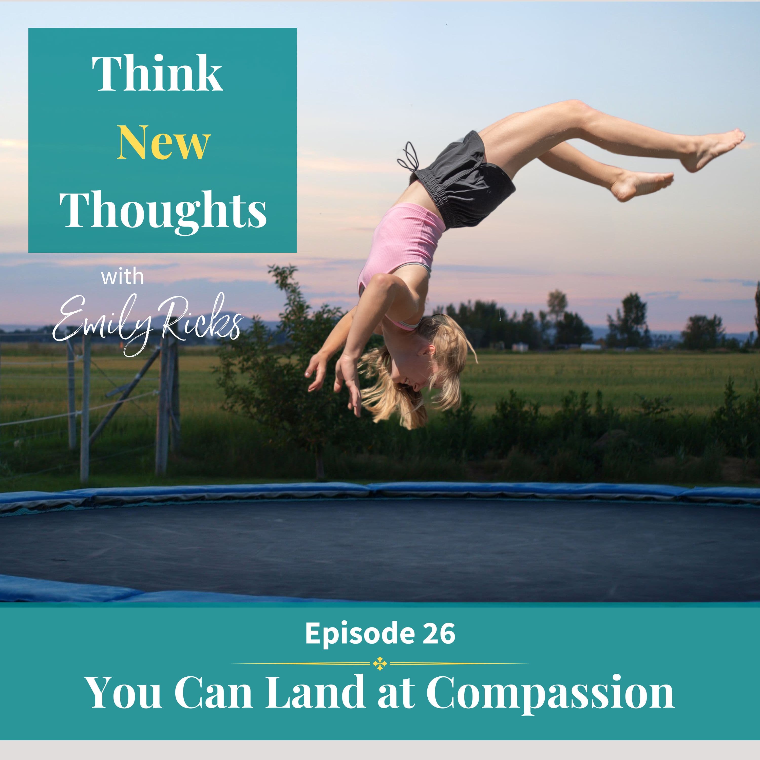 Ep 26:  You Can Land At Compassion