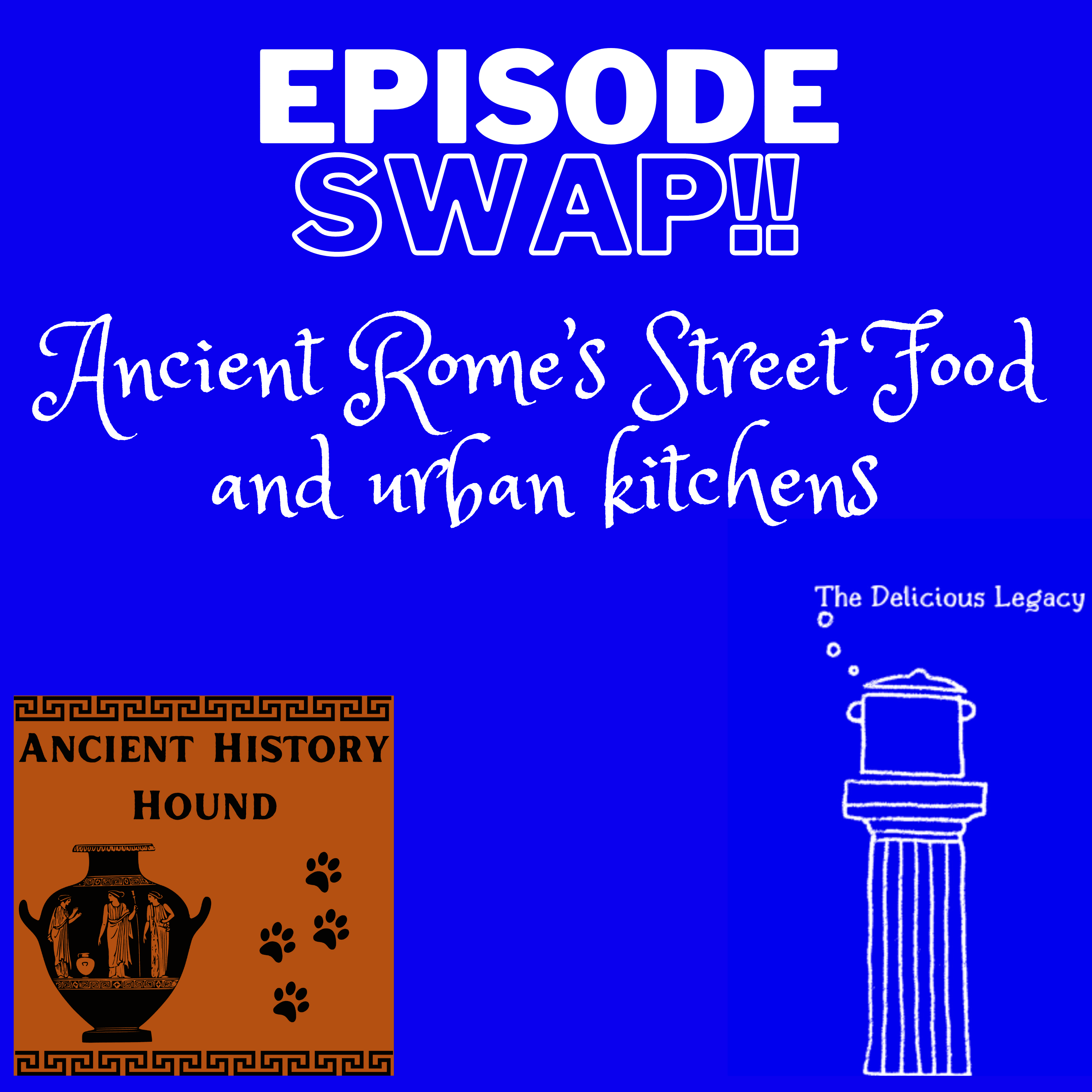 Episode Swap: Roman street food and urban kitchens with The Delicious legacy Podcast.