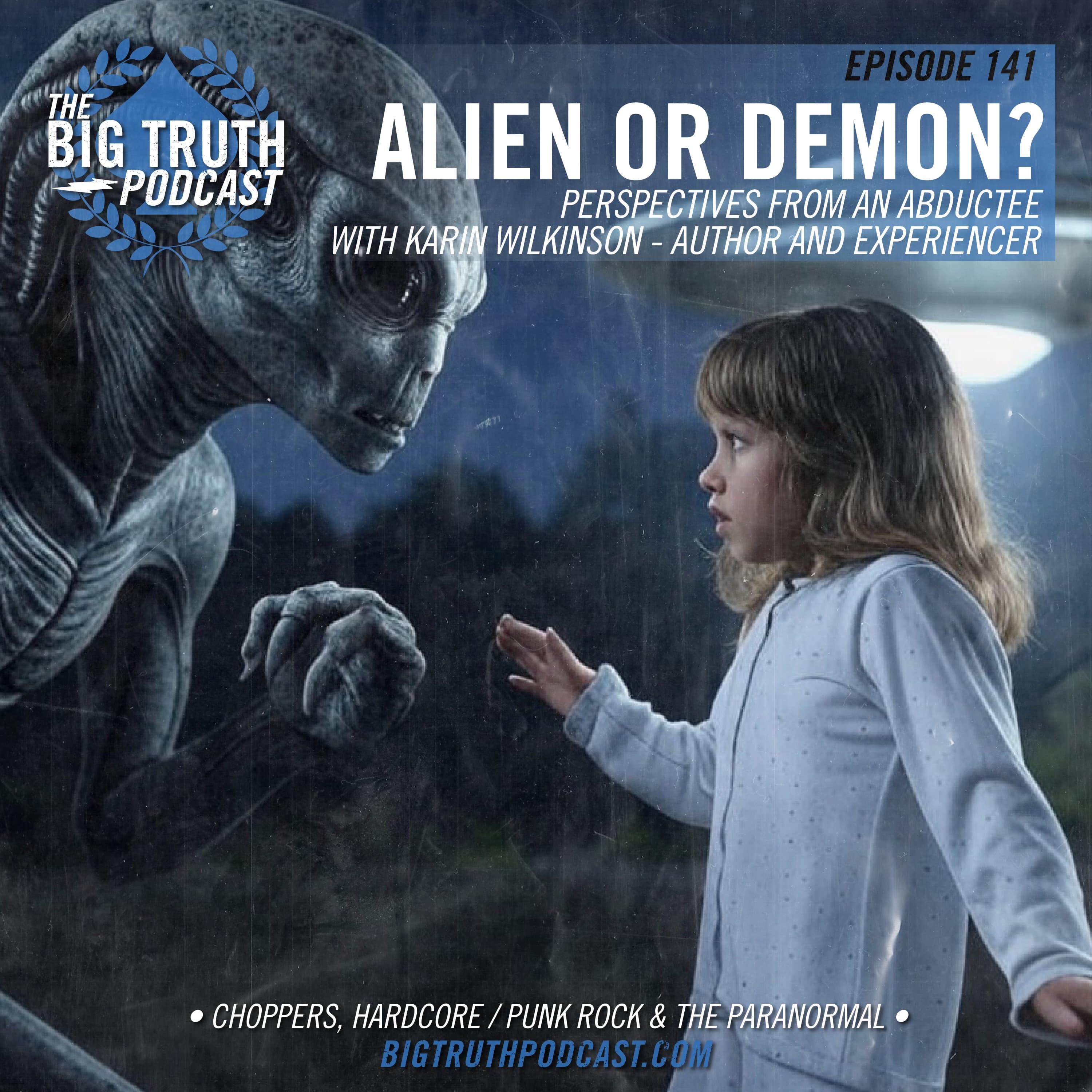 #141 - Aliens or Demons? Perspectives from an Abductee : With Karin Wilkinson, Author and Experiencer