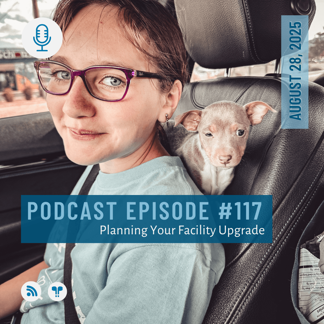 #117 - Planning For Your Facility Upgrade