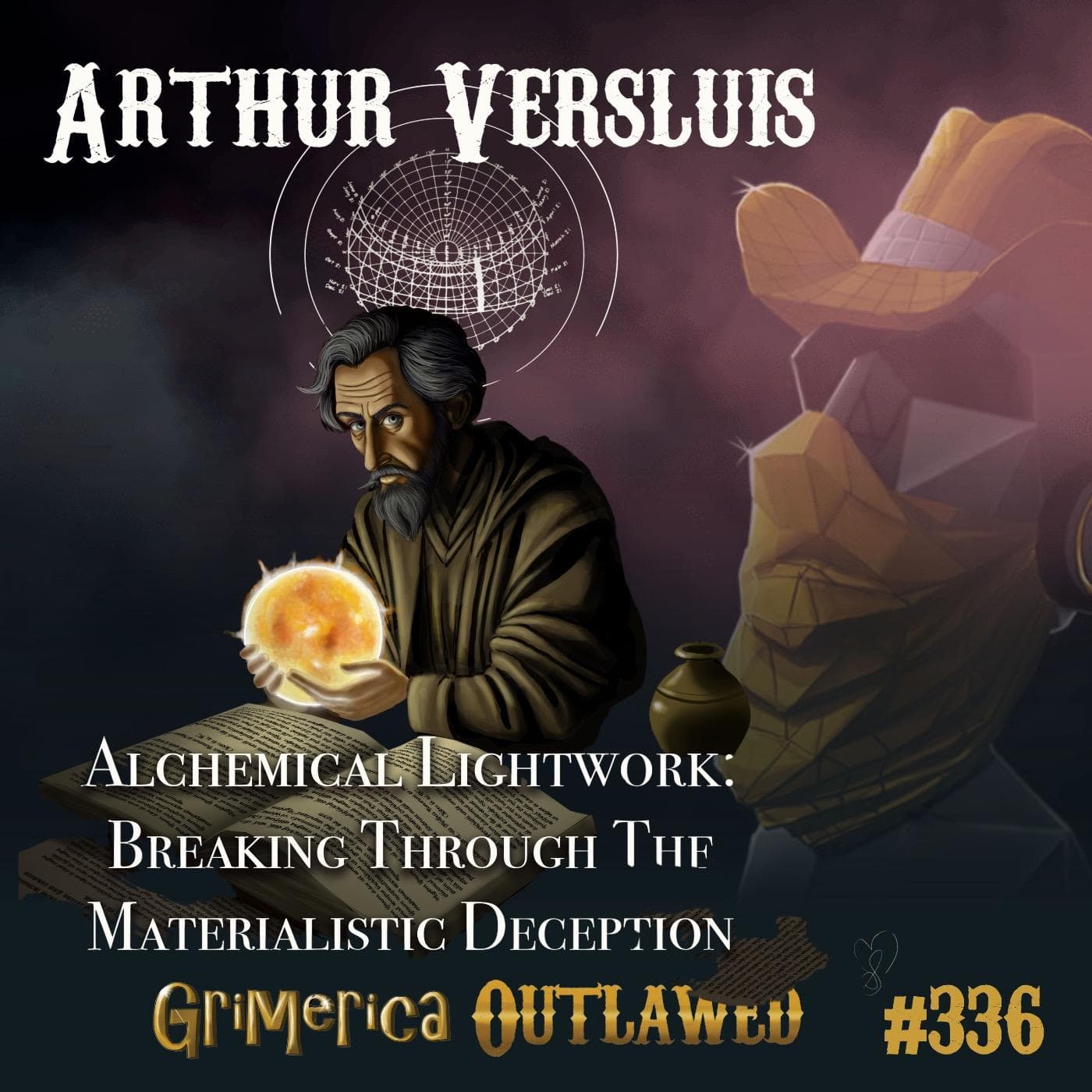 #336 - Arthur Versluis - The Materialistic Deception and Alchemical Lightwork