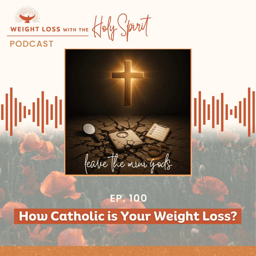 How Catholic is Your Weight Loss?