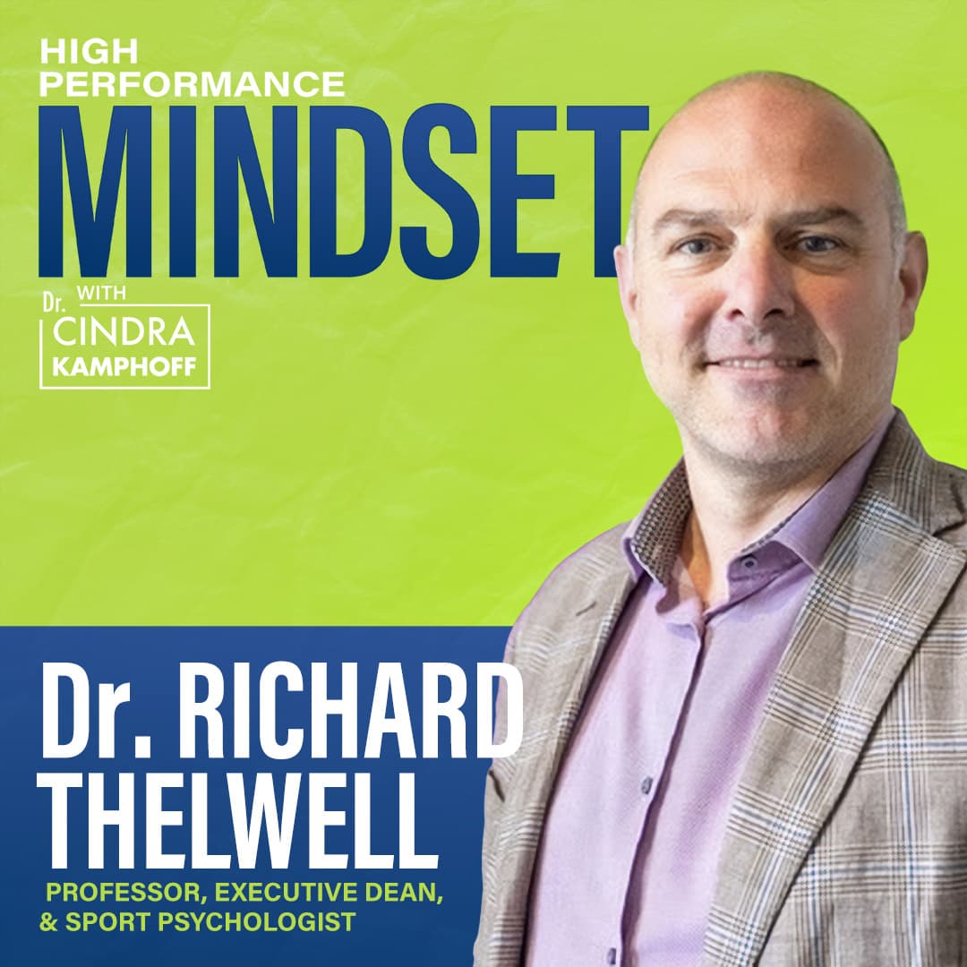 685: Coaches Are Performers Too: Building High-Performance Cultures with Dr. Richard Thelwell