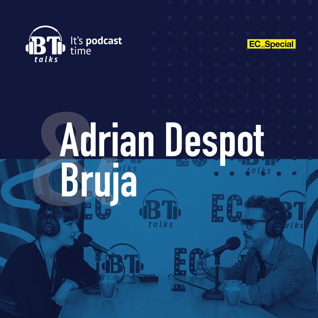 BT Talks cu Adrian Despot - Bruja (EC_Special)