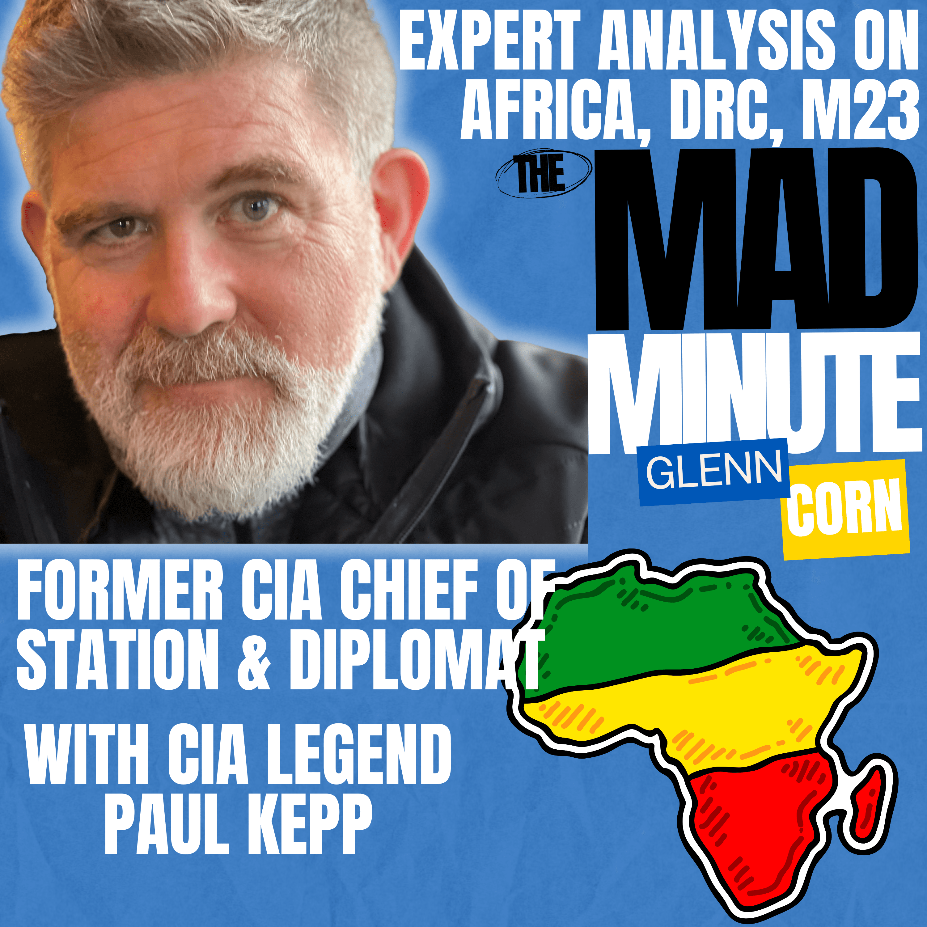 Expert CIA Analysis - Africa, China, Russia, DRC, M23 | Two CIA Legends and Case Officers Share Insights