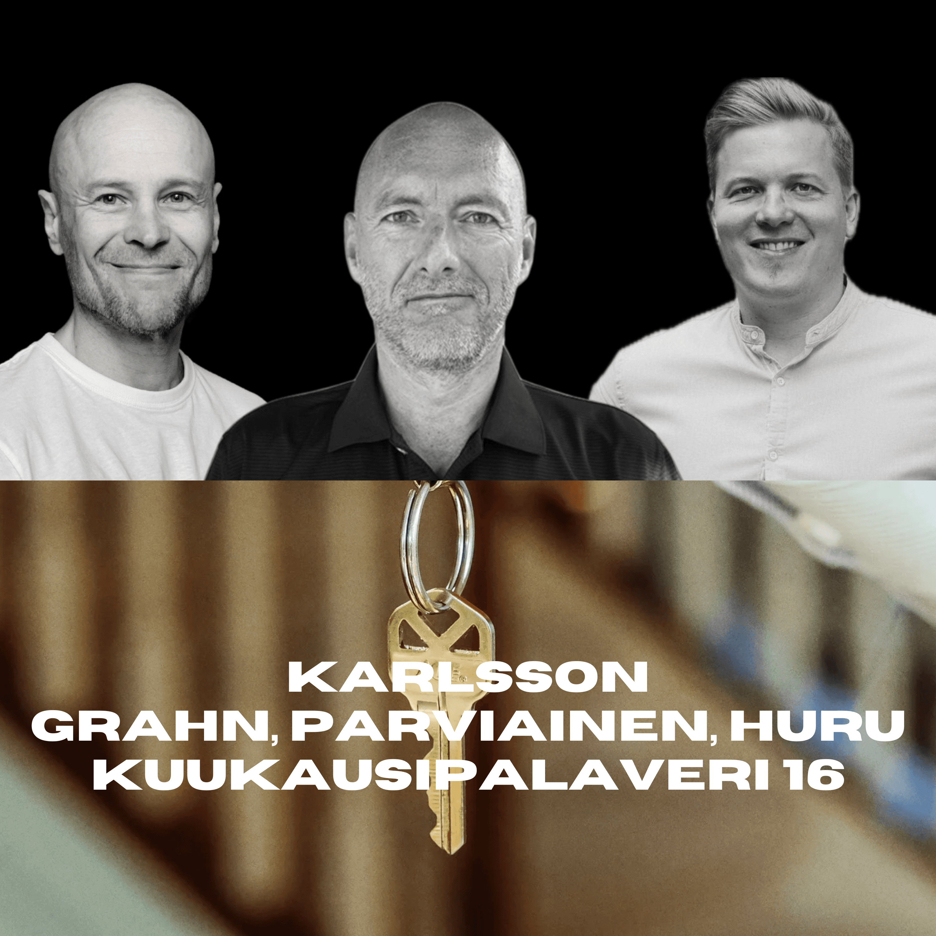 344. Karlsson, Grahn, Parviainen, Huru - Kuukausipalaveri 16