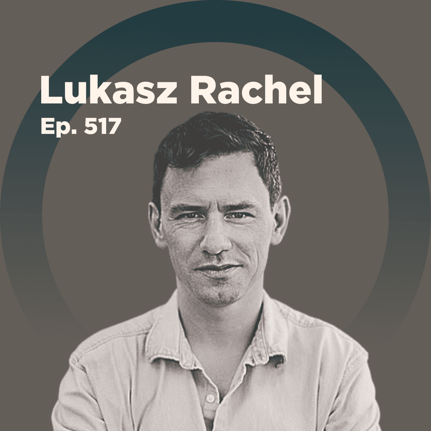 Lukasz Rachel on Non-Ricardian Macroeconomic Policy and Its Implications for Inflation