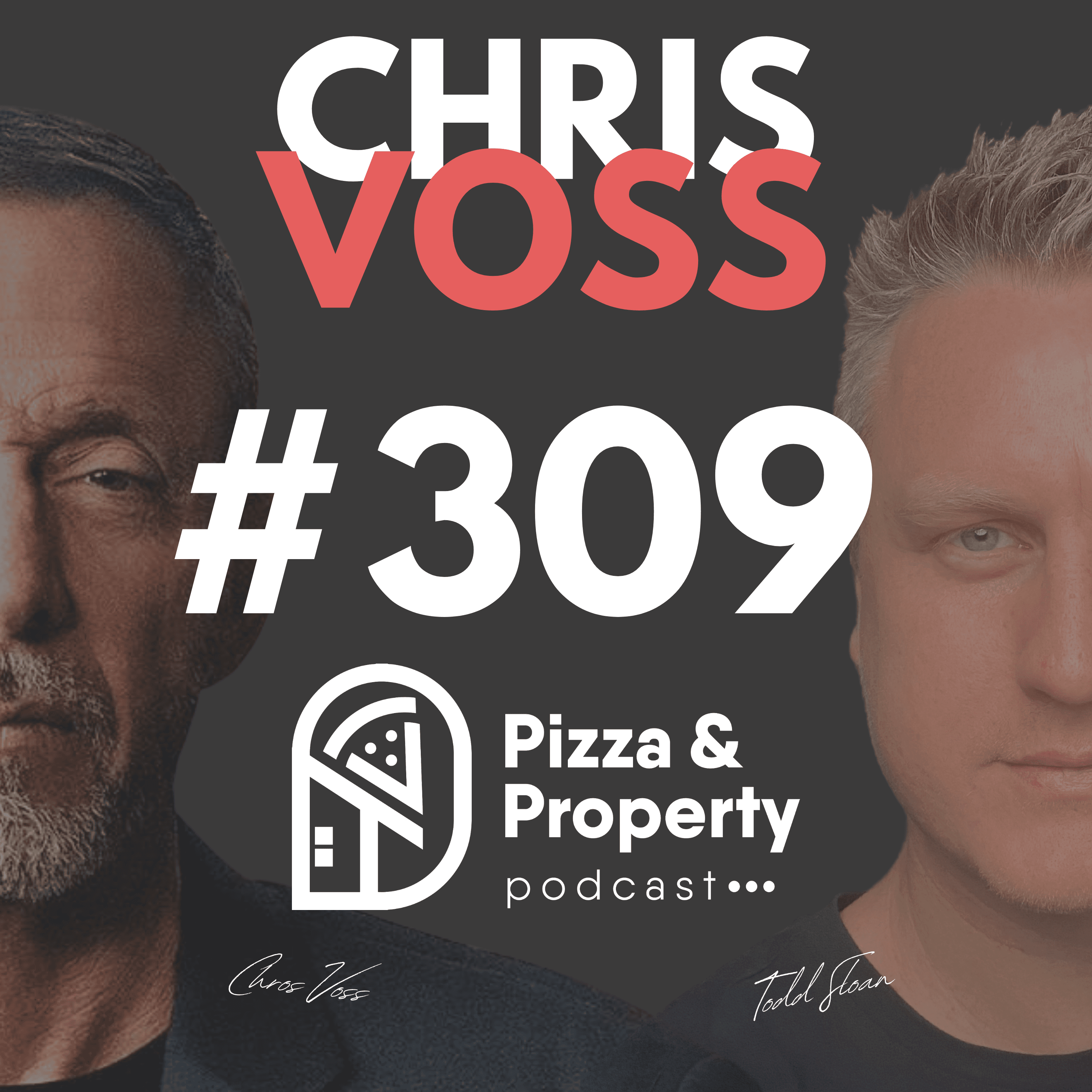 Ep 309: How to Win Negotiations - with Chris Voss & Todd Sloan