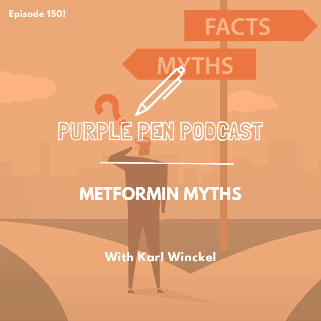 PPP 150 - Metformin Myths with Karl Winckel