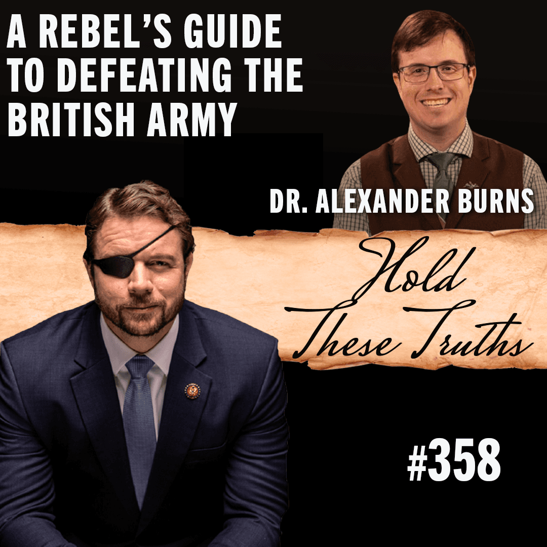 A Rebel's Guide to Defeating the British Army | Dr. Alexander Burns