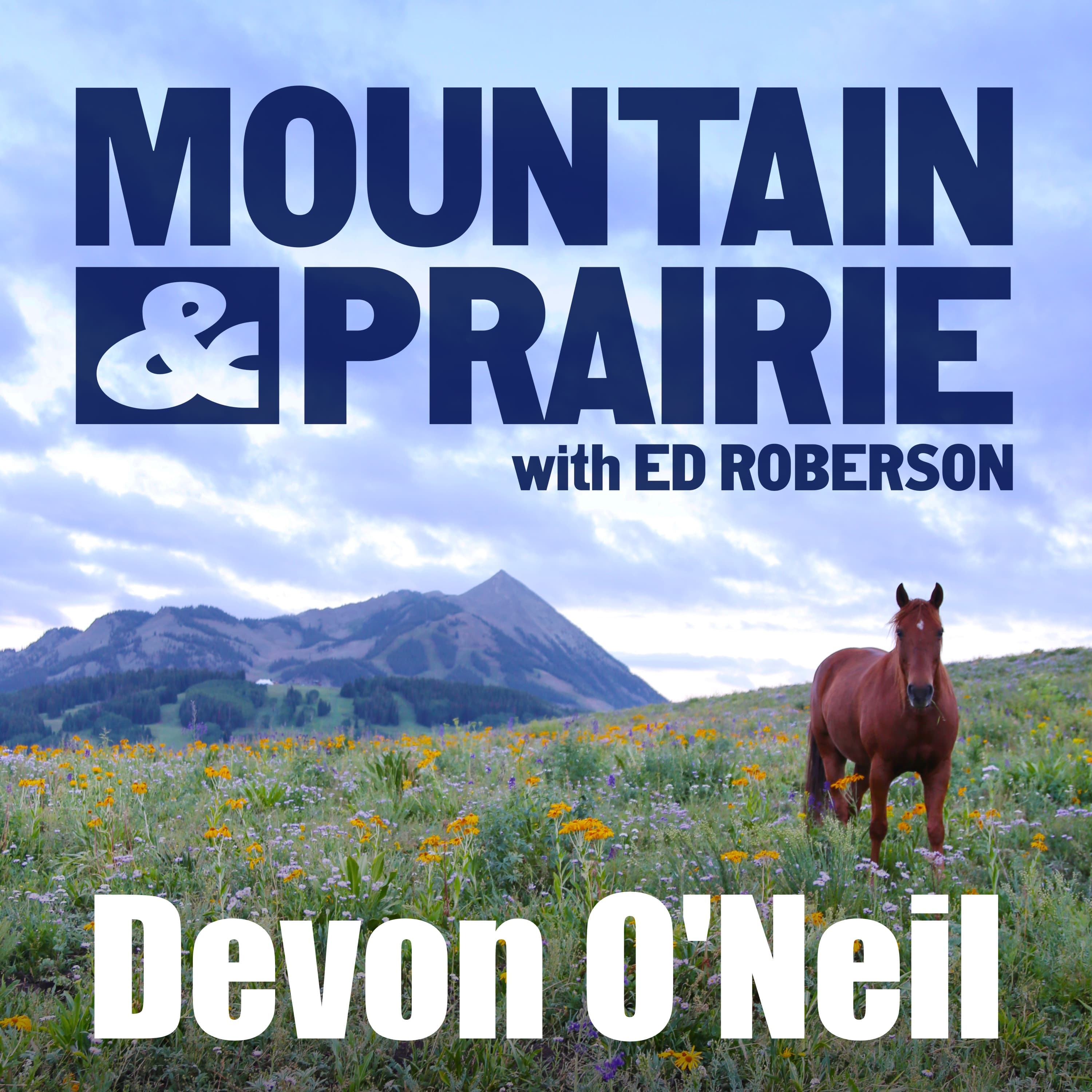 Devon O'Neil — On Nature's Power and the Price of Adventure