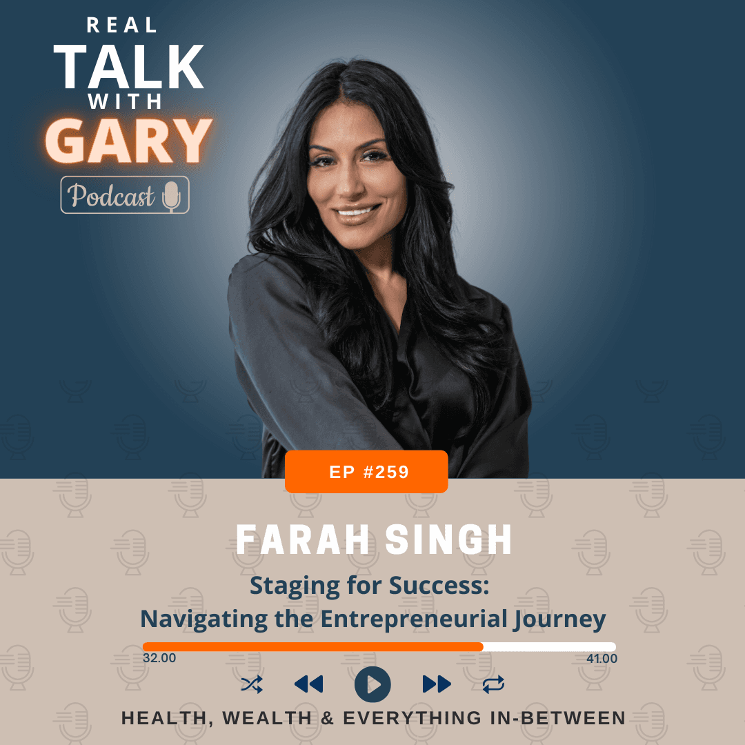 Staging for Success: Navigating the Entrepreneurial Journey w/Farah Singh #261
