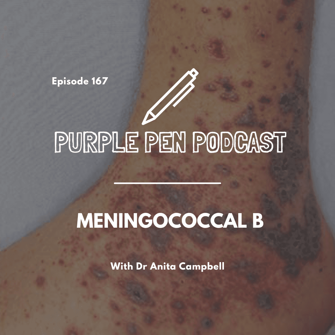 PPP167 - Meningococcal B with Dr Anita Campbell