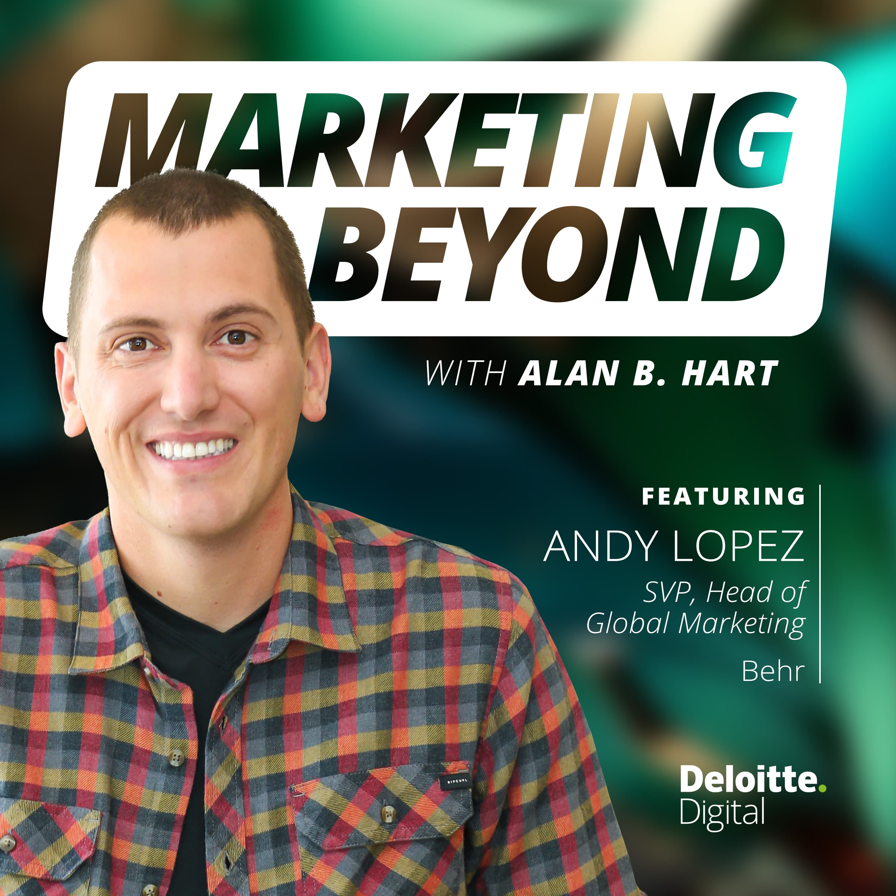 2: Driving paint trends with Behr's Color of the Year: Insights from Andy Lopez, SVP and Head of Global Marketing at Behr Paint Company