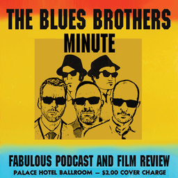 The Blues Brothers Minute