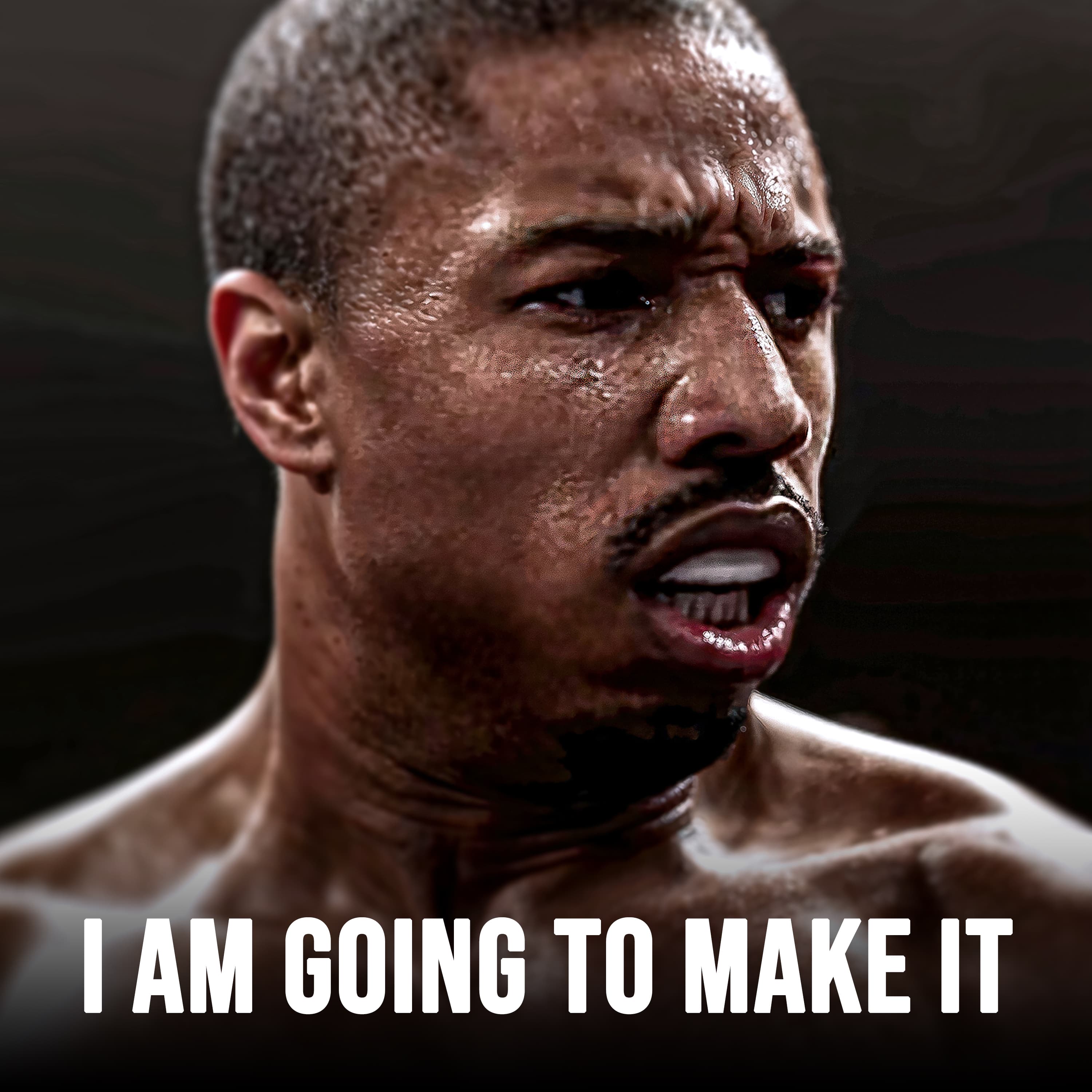 I AM GOING TO MAKE IT