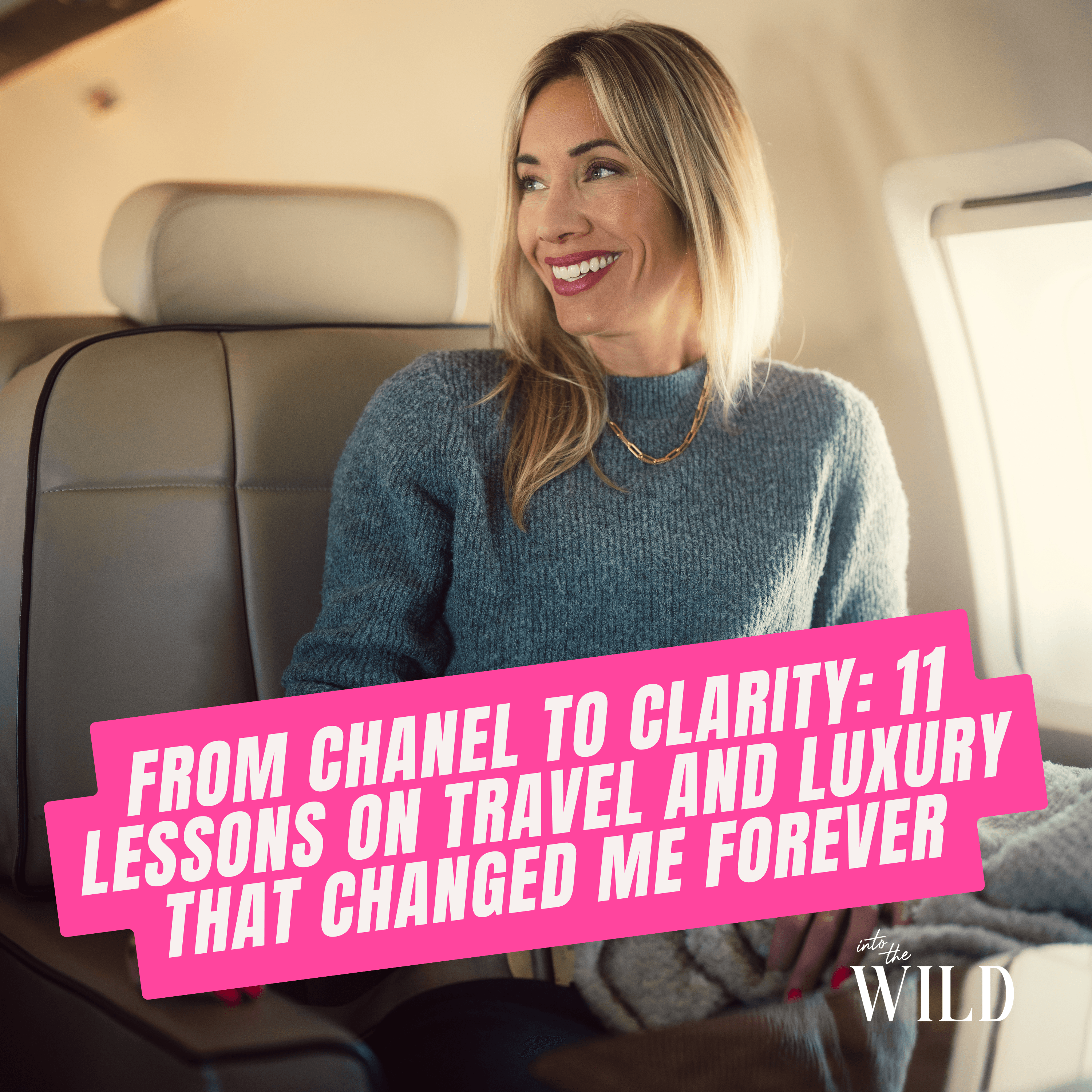 392. From Chanel to Clarity: 11 Lessons on Travel and Luxury That Changed Me Forever