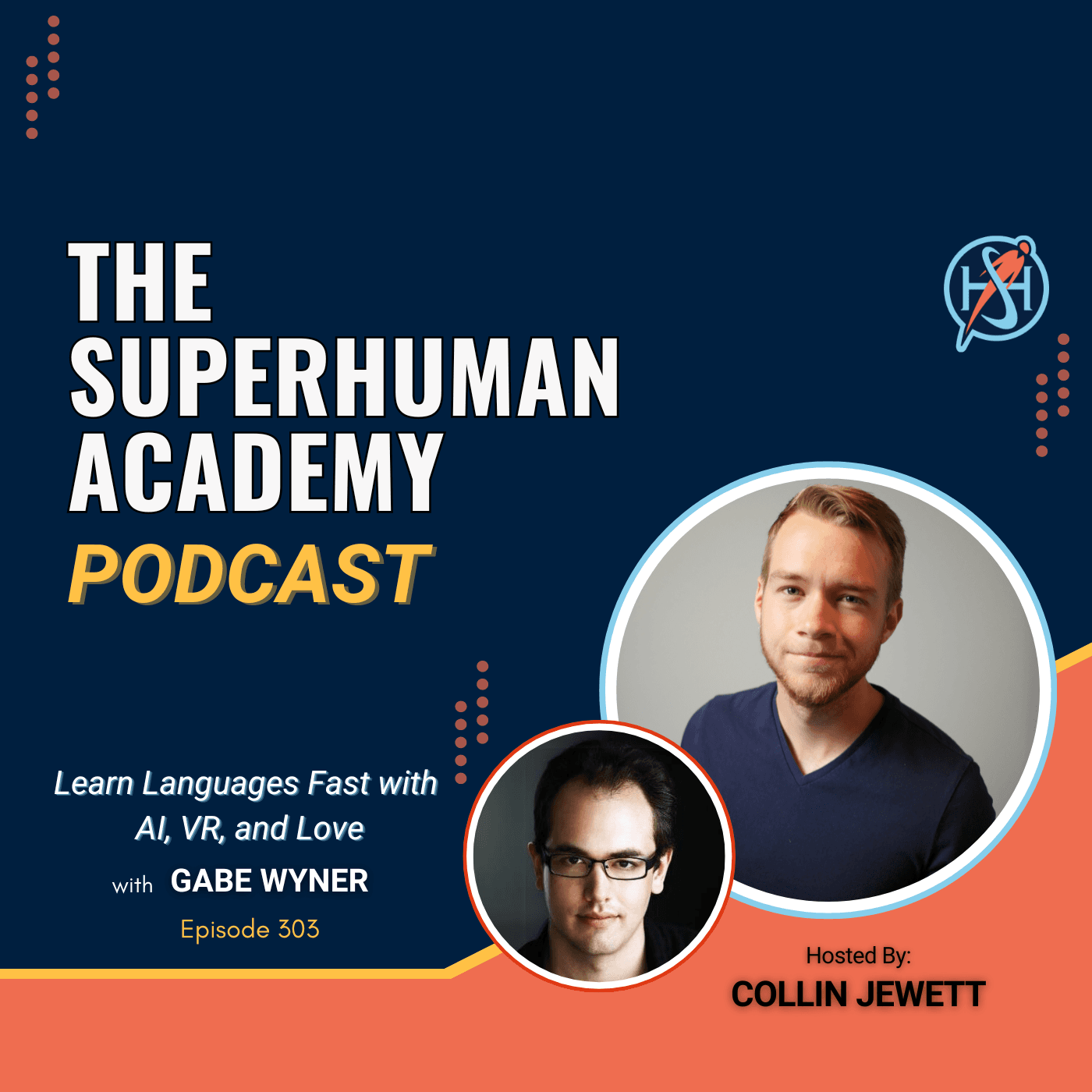 Ep. 303: Learn Languages Fast with AI, VR, and Love W/ Gabe Wyner