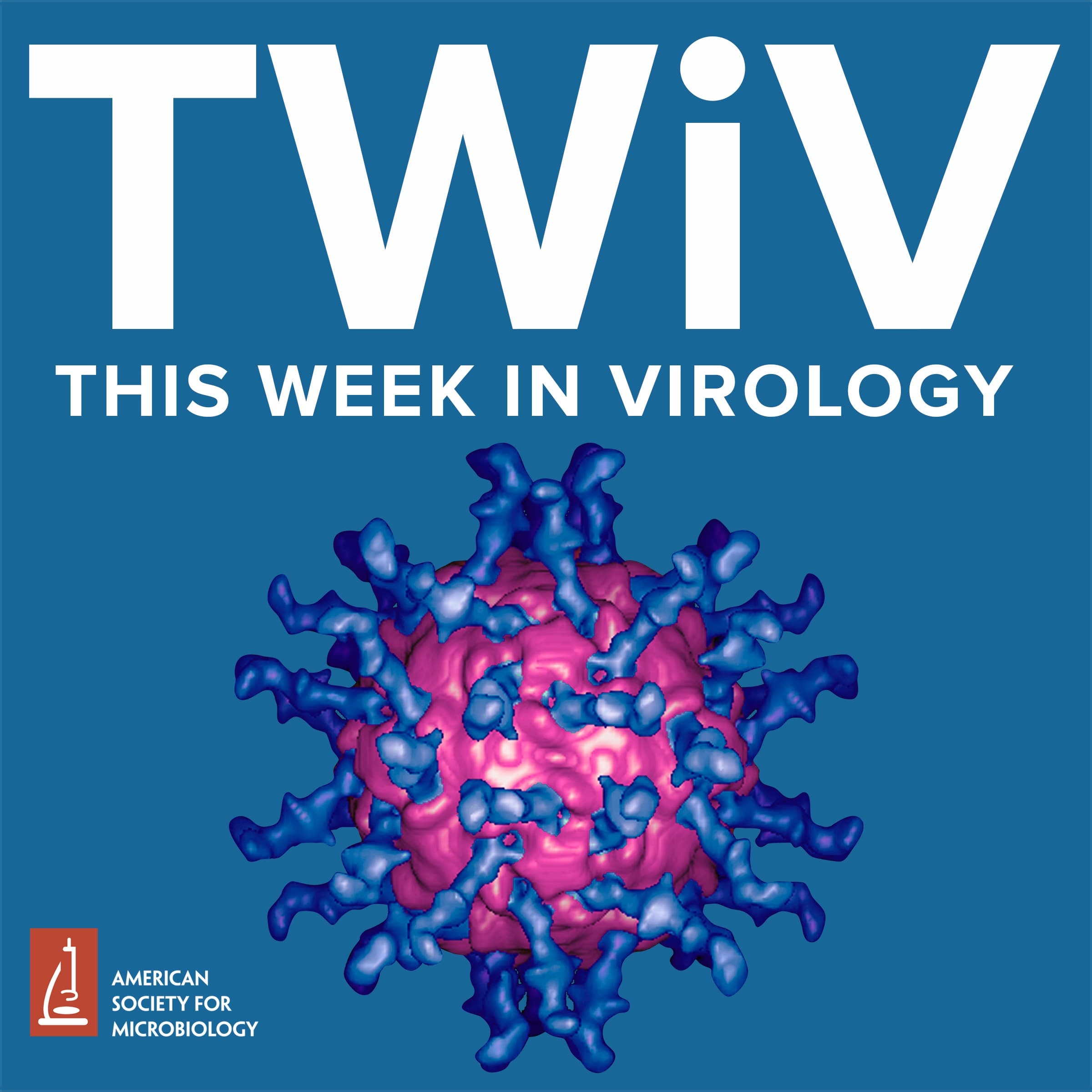 TWiV 1282: Clinical update with Dr. Daniel Griffin