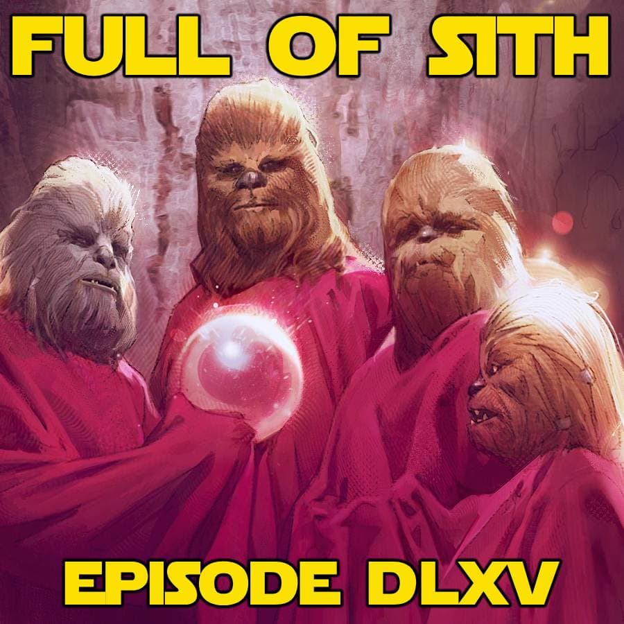 Episode DLXV: Eadu, Life Day, and More