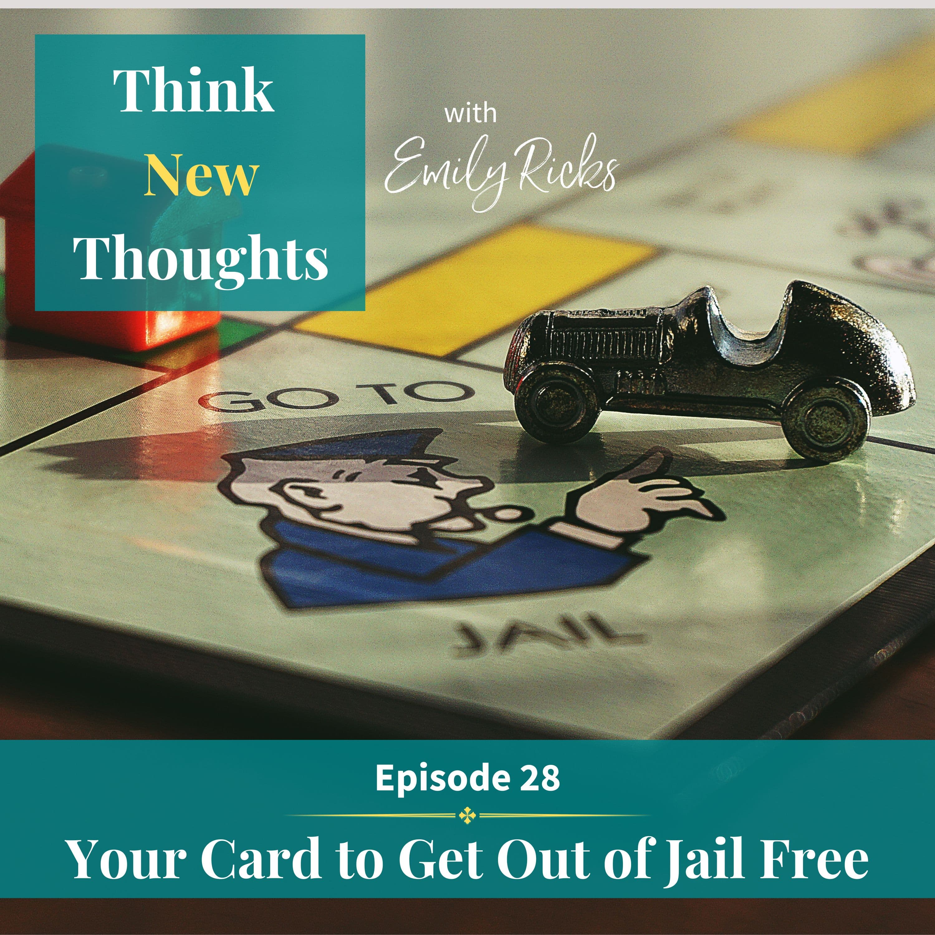 Ep 28:  Your Card to Get Out of Jail Free