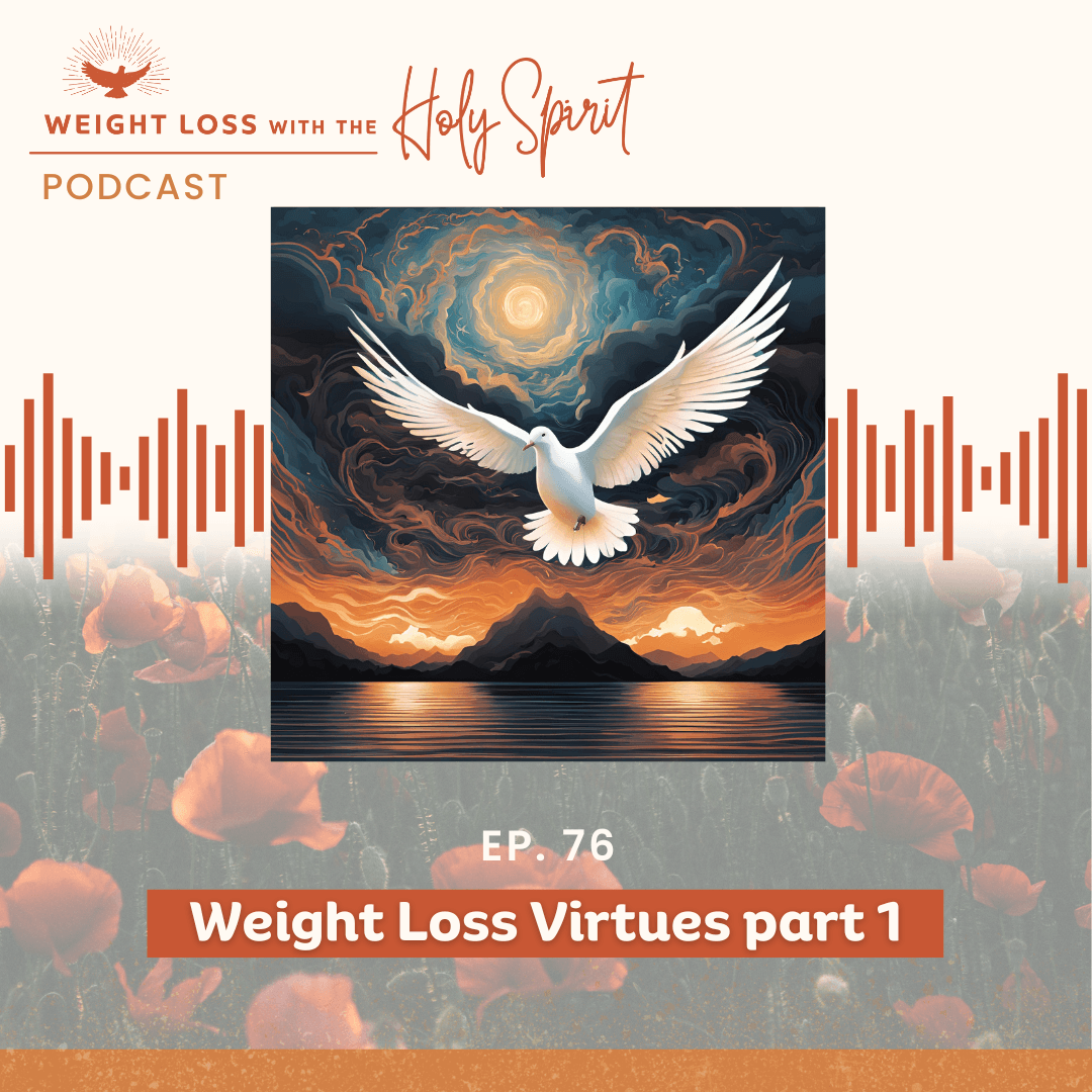 Weight Loss Virtues part 1