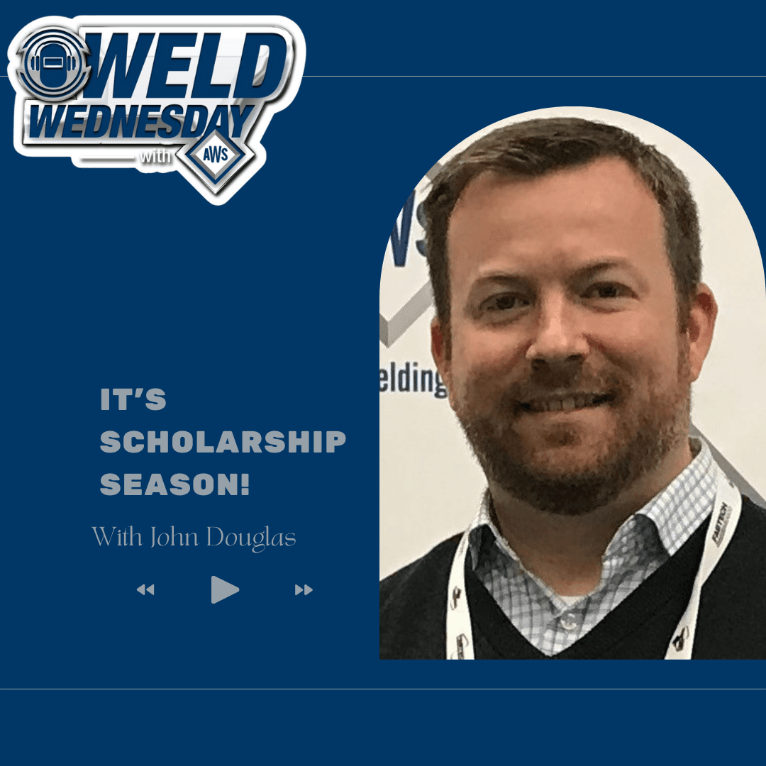 Weld Wednesdays w/ AWS Its Scholarship Season!