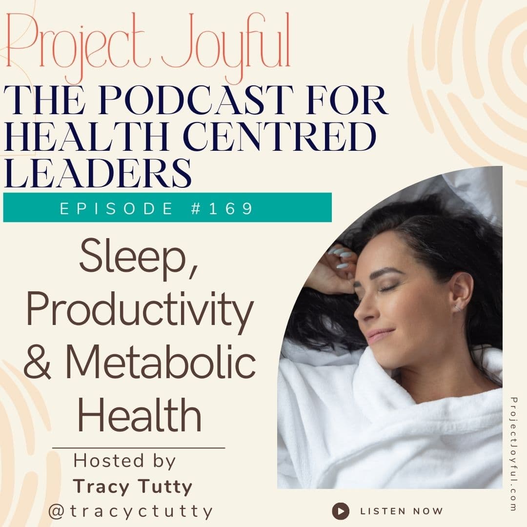 Sleep, Productivity and Metabolic Health