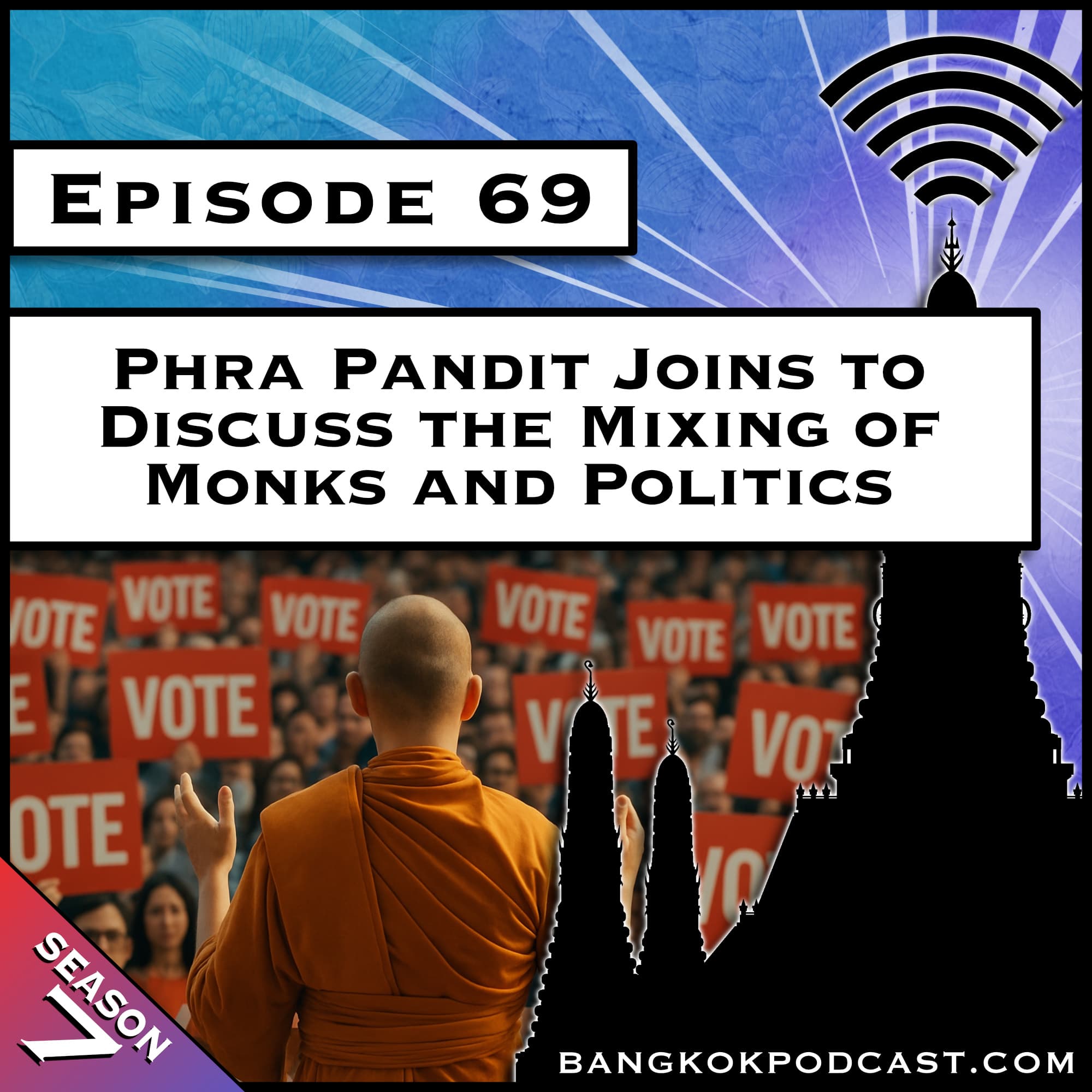 Phra Pandit Joins to Discuss the Mixing of Monks and Politics [S7.E69]