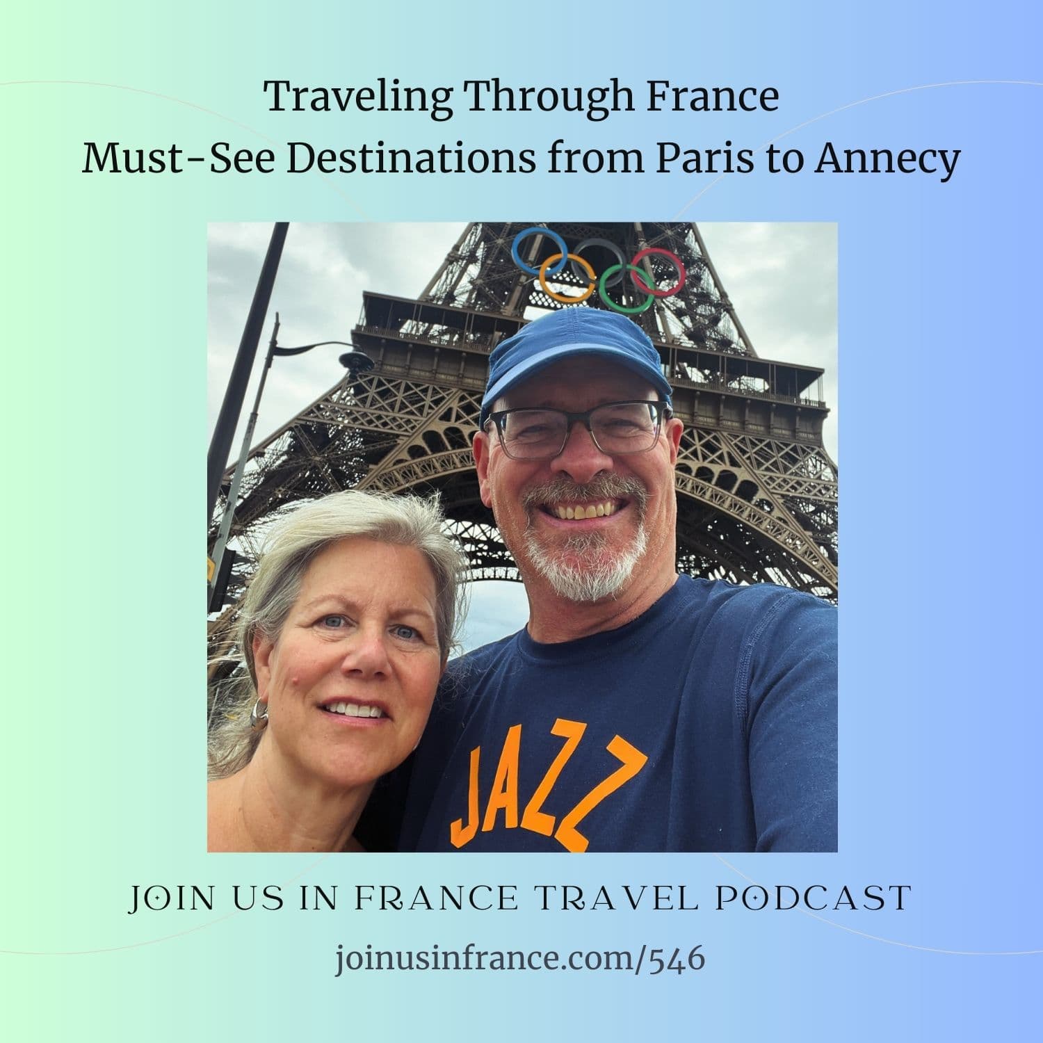 Traveling Through France: Must-See Destinations from Paris to Annecy
